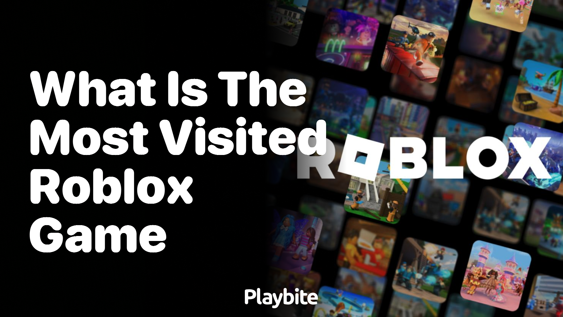 What Is the Most Visited Roblox Game? Playbite