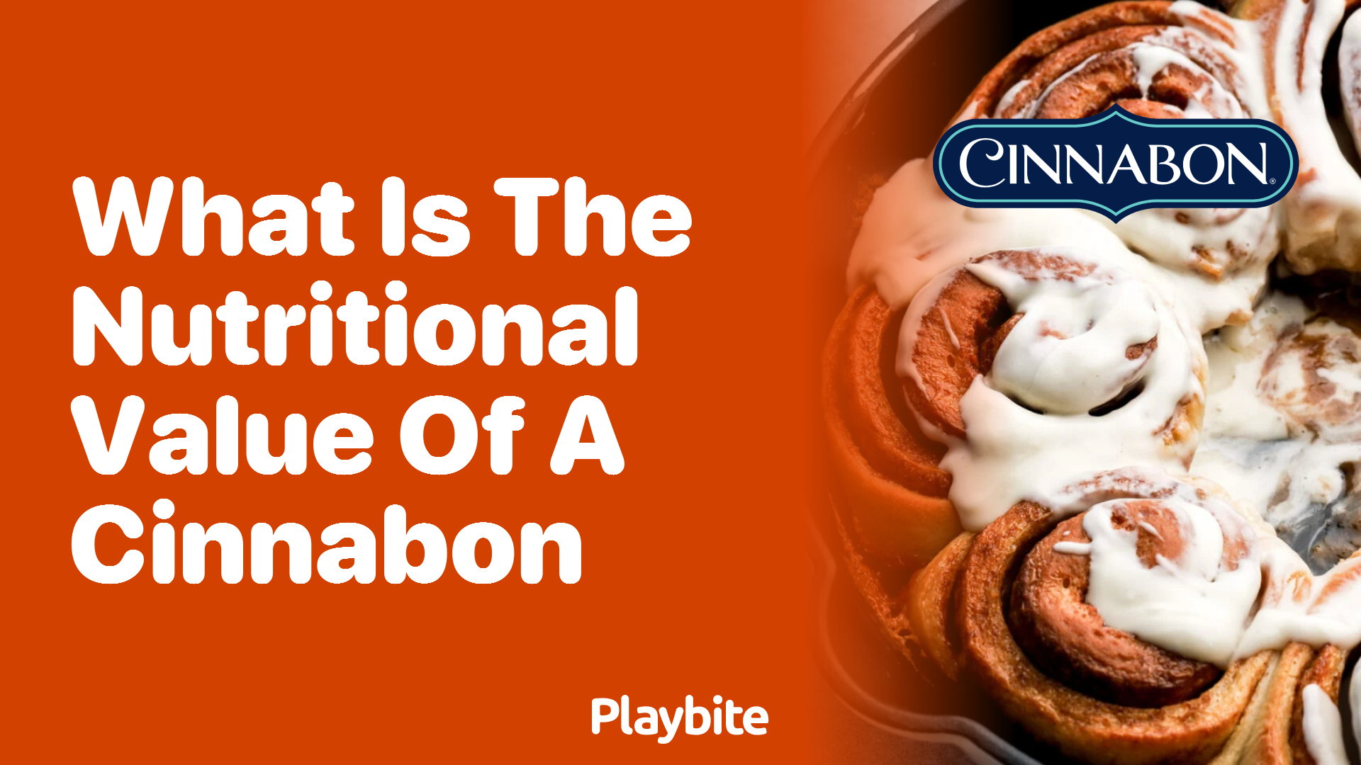 What Is the Nutritional Value of a Cinnabon Roll?
