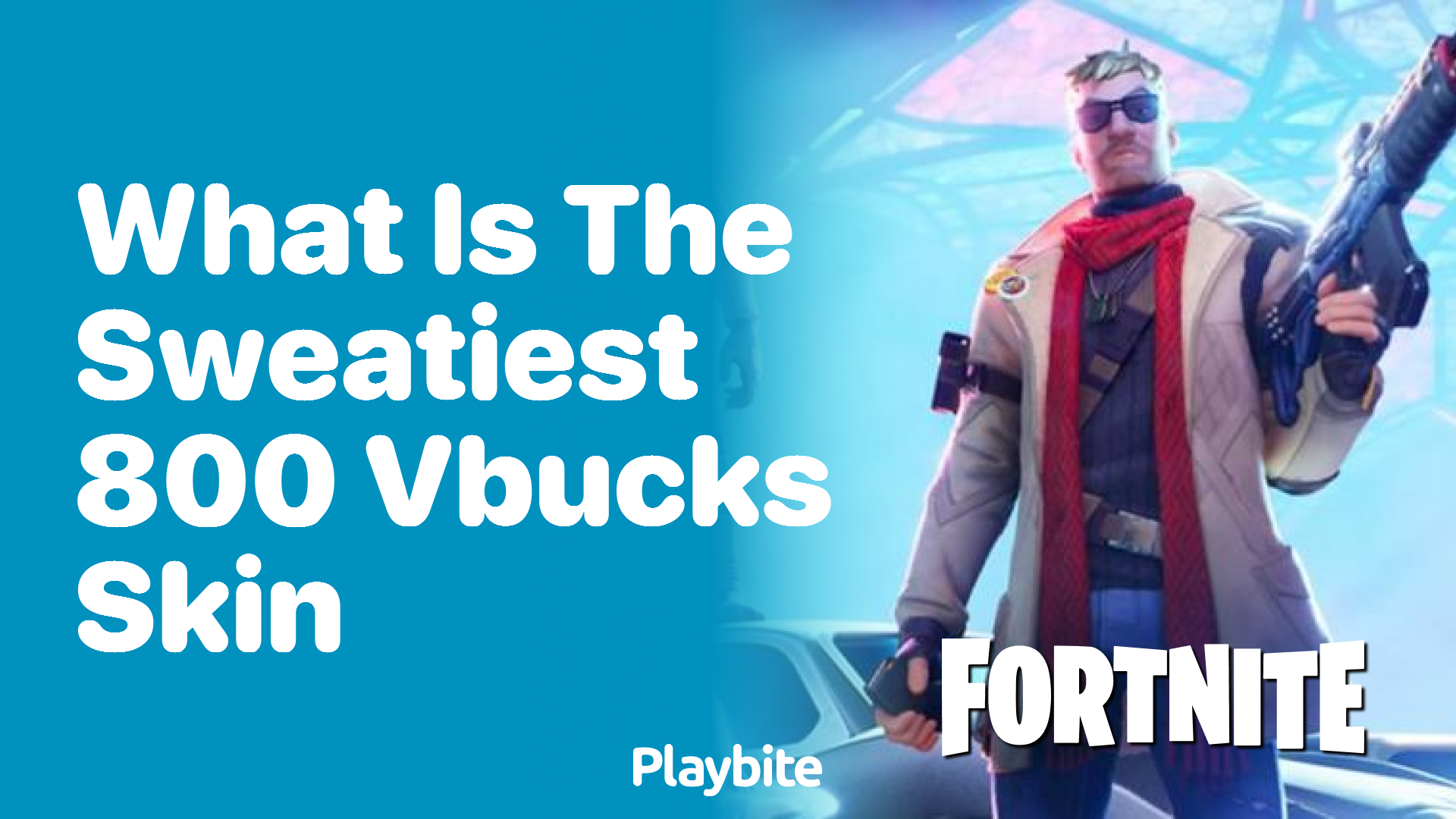 What is the Sweatiest 800 V-Bucks Skin in Fortnite?
