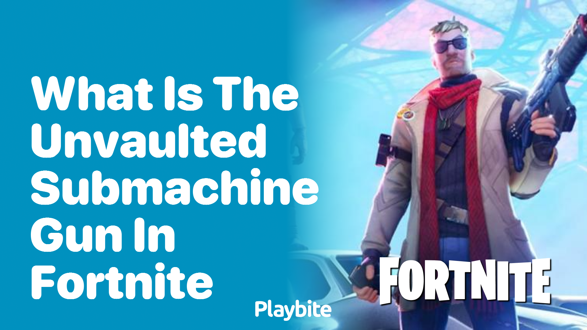 What Is the Unvaulted Submachine Gun in Fortnite?