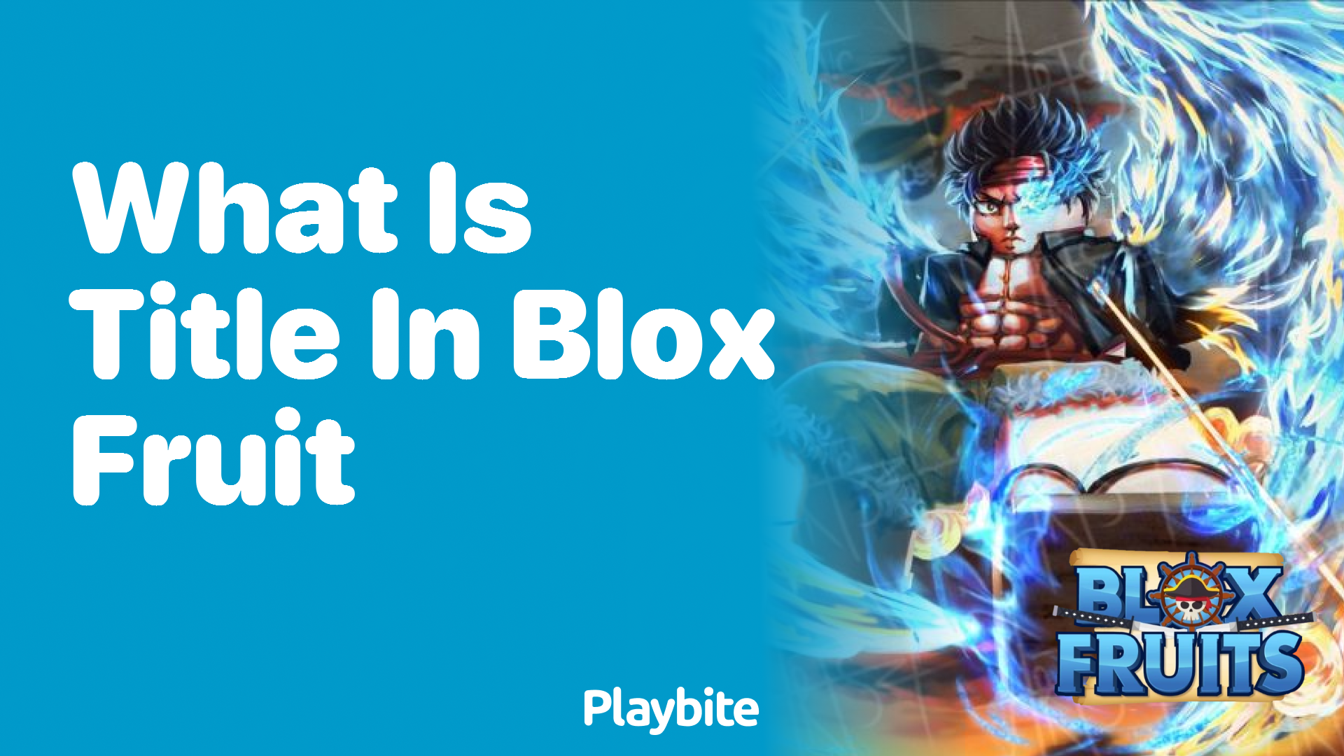 What is a Title in Blox Fruit? Unveiling the Mystery