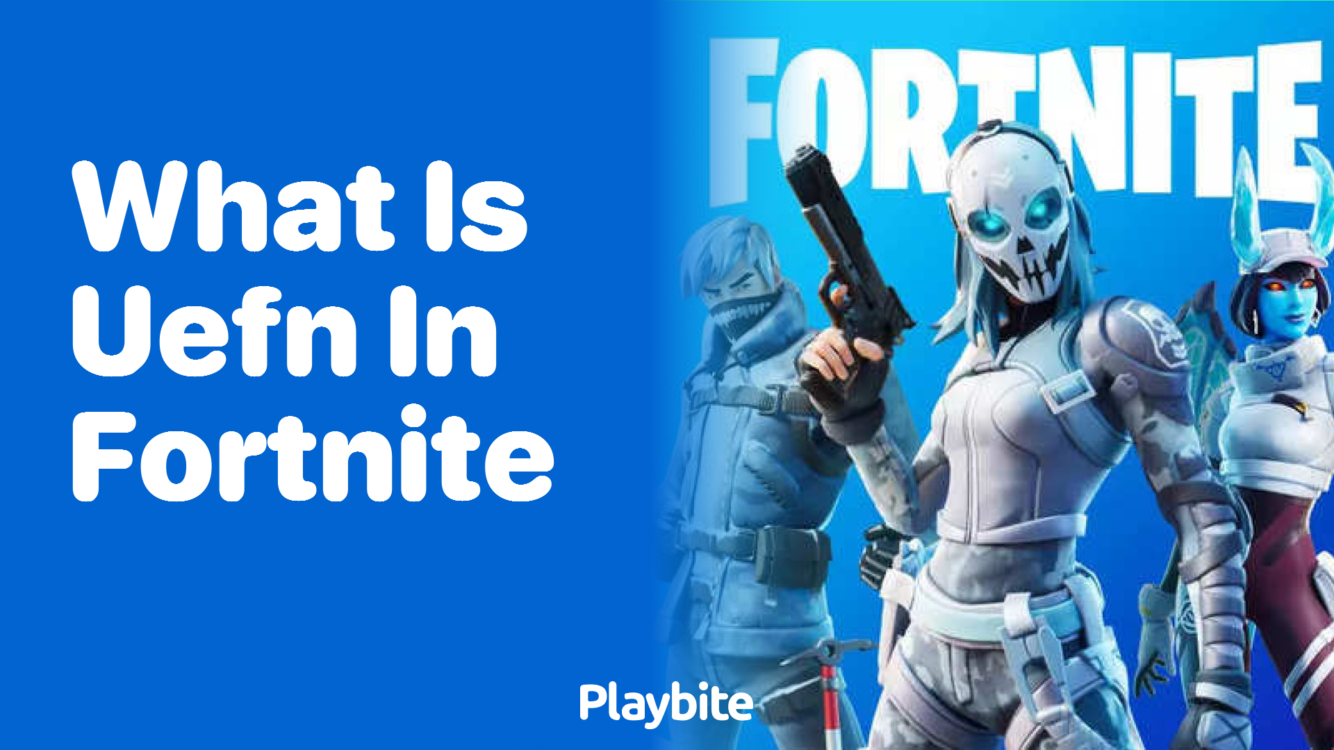 What is UEFN in Fortnite?