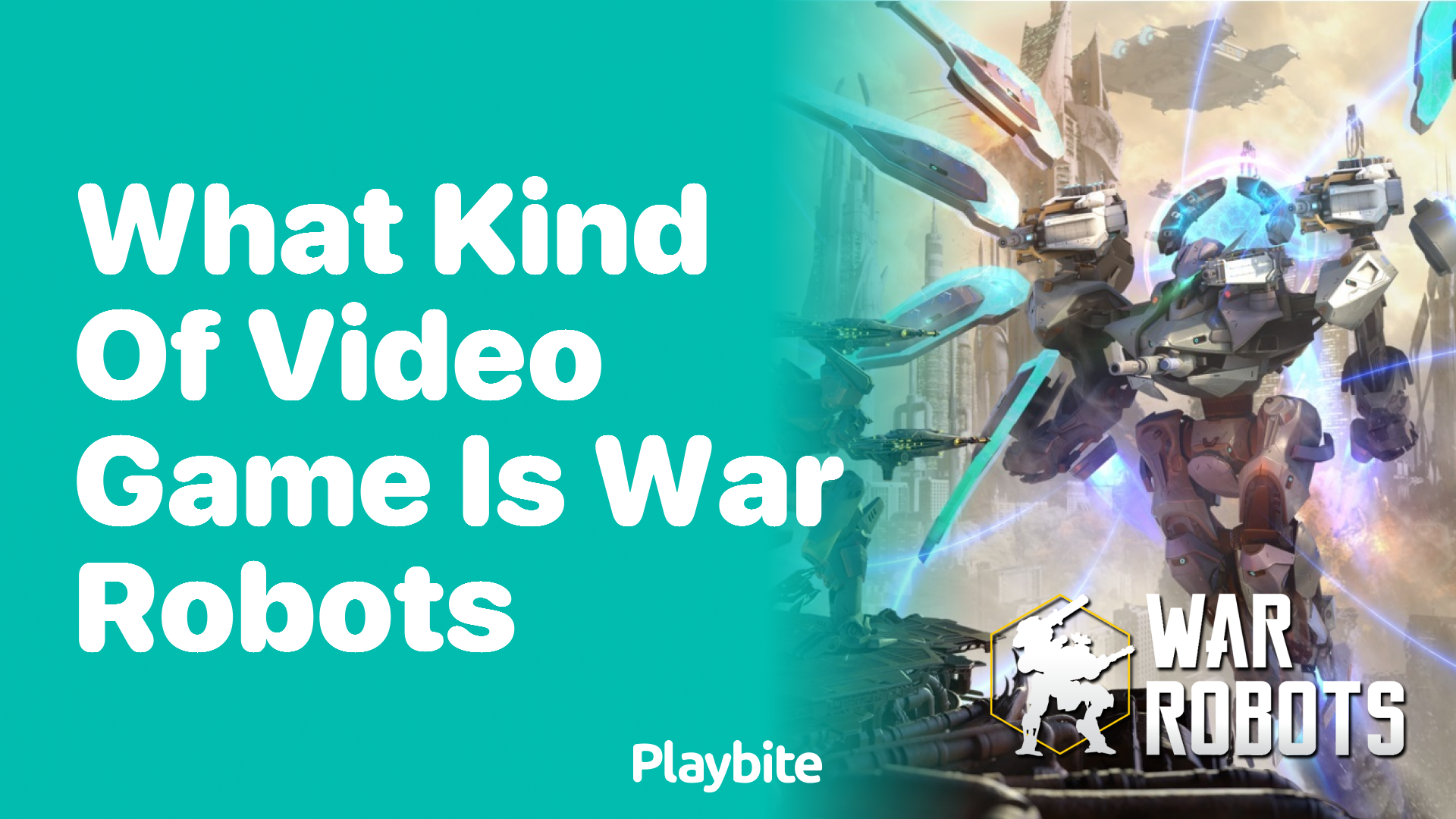 What Kind of Video Game Is War Robots?