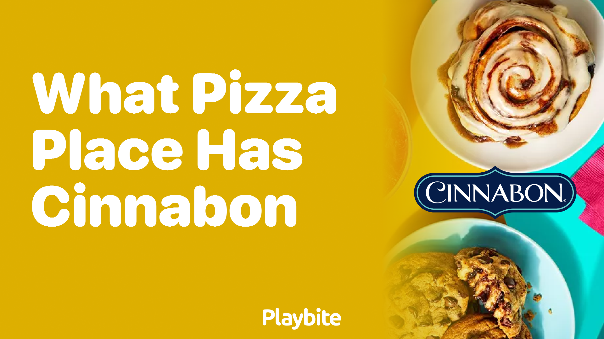 What Pizza Place Has Cinnabon Treats for You?