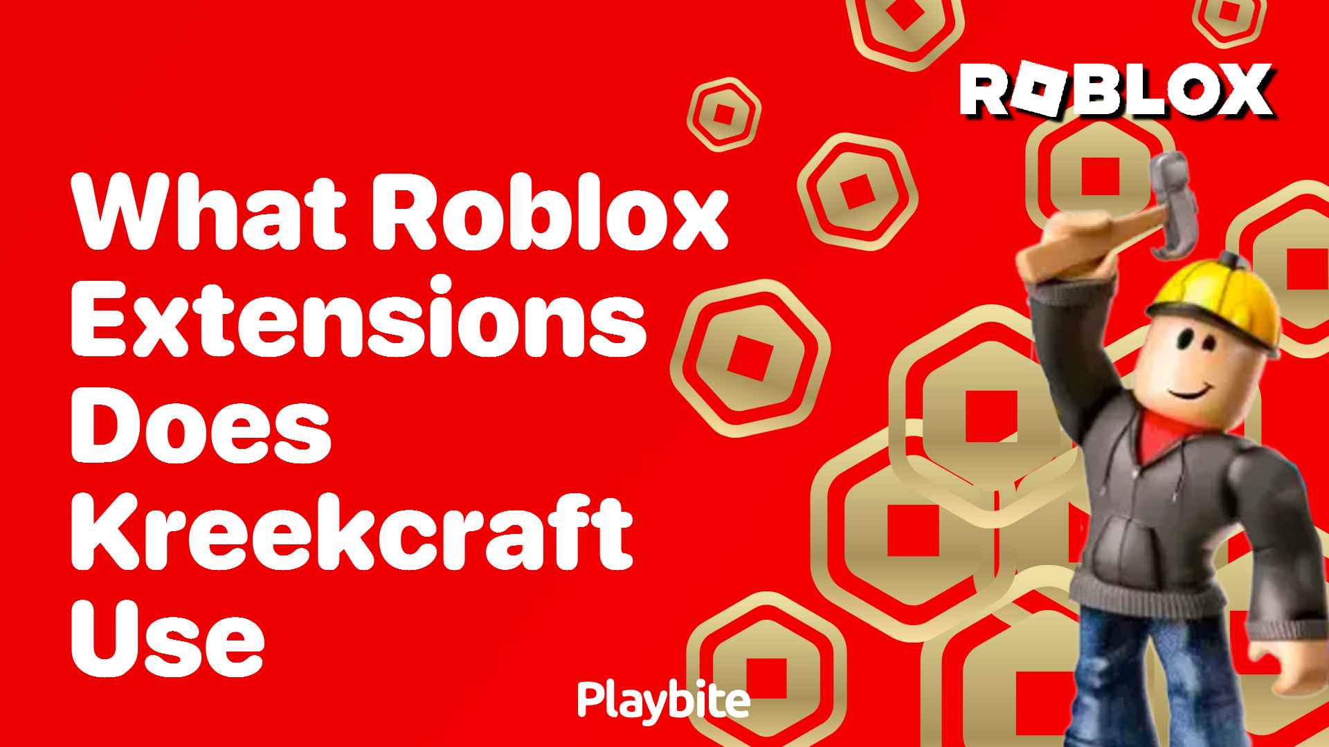 What Roblox Extensions Does KreekCraft Use? Playbite