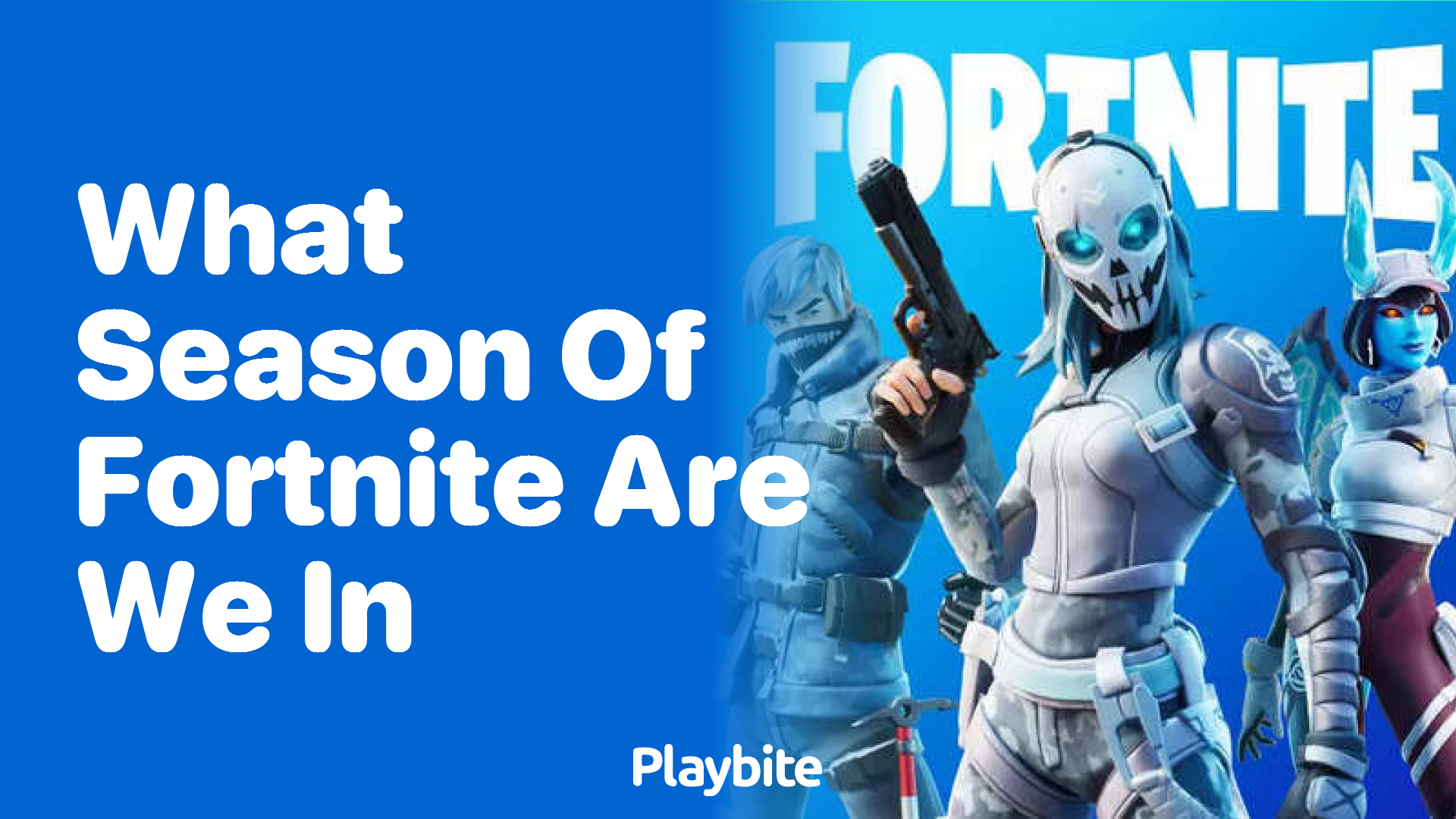 What Season of Fortnite Are We Currently In?