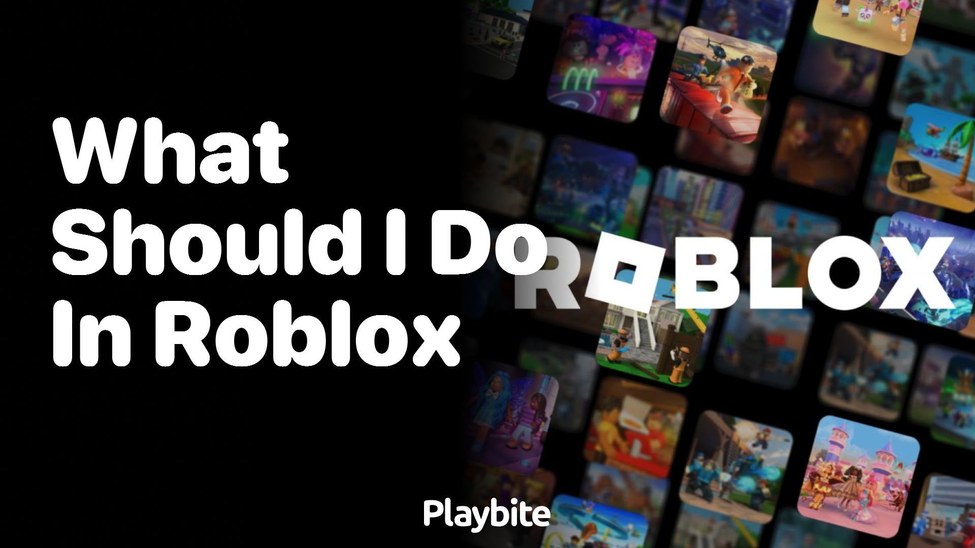 What Should I Do in Roblox? Exploring the Infinite Possibilities
