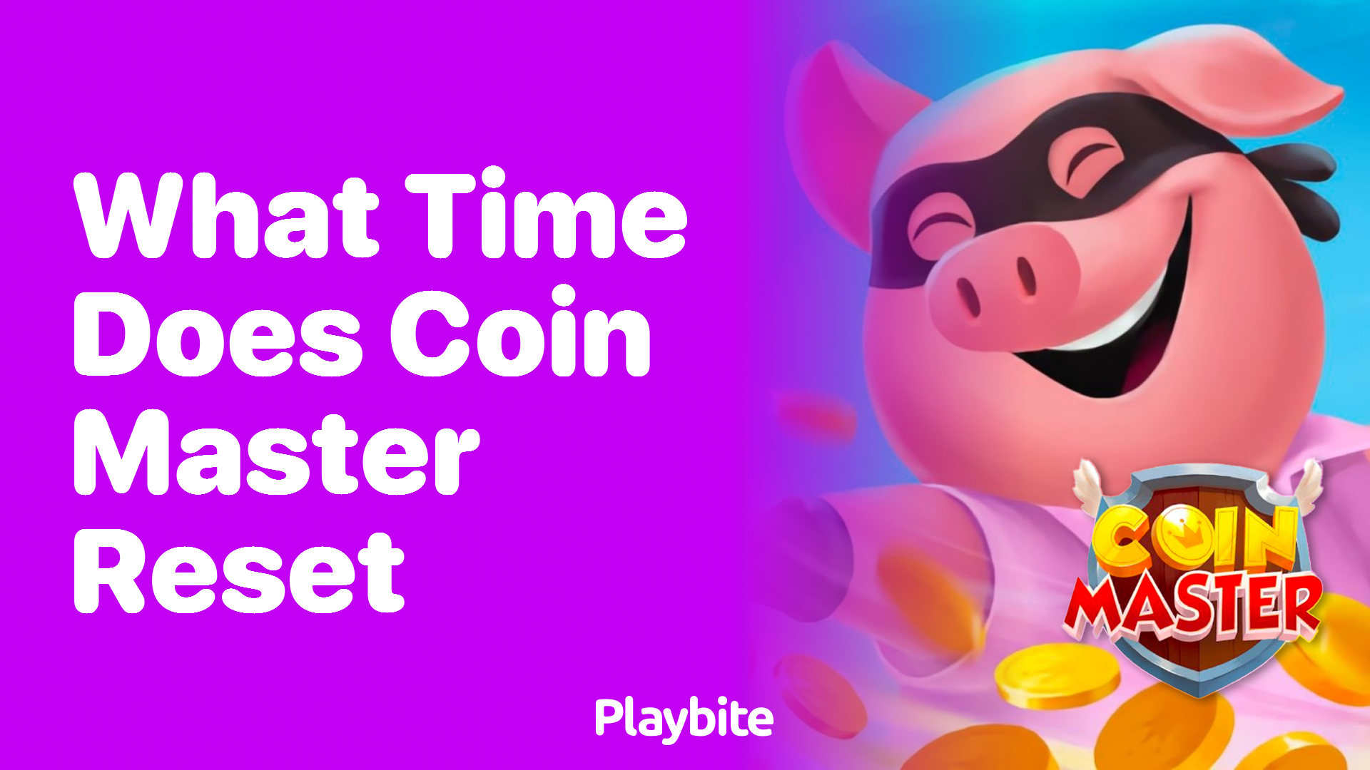 What Time Does Coin Master Reset? Unveiling the Mystery