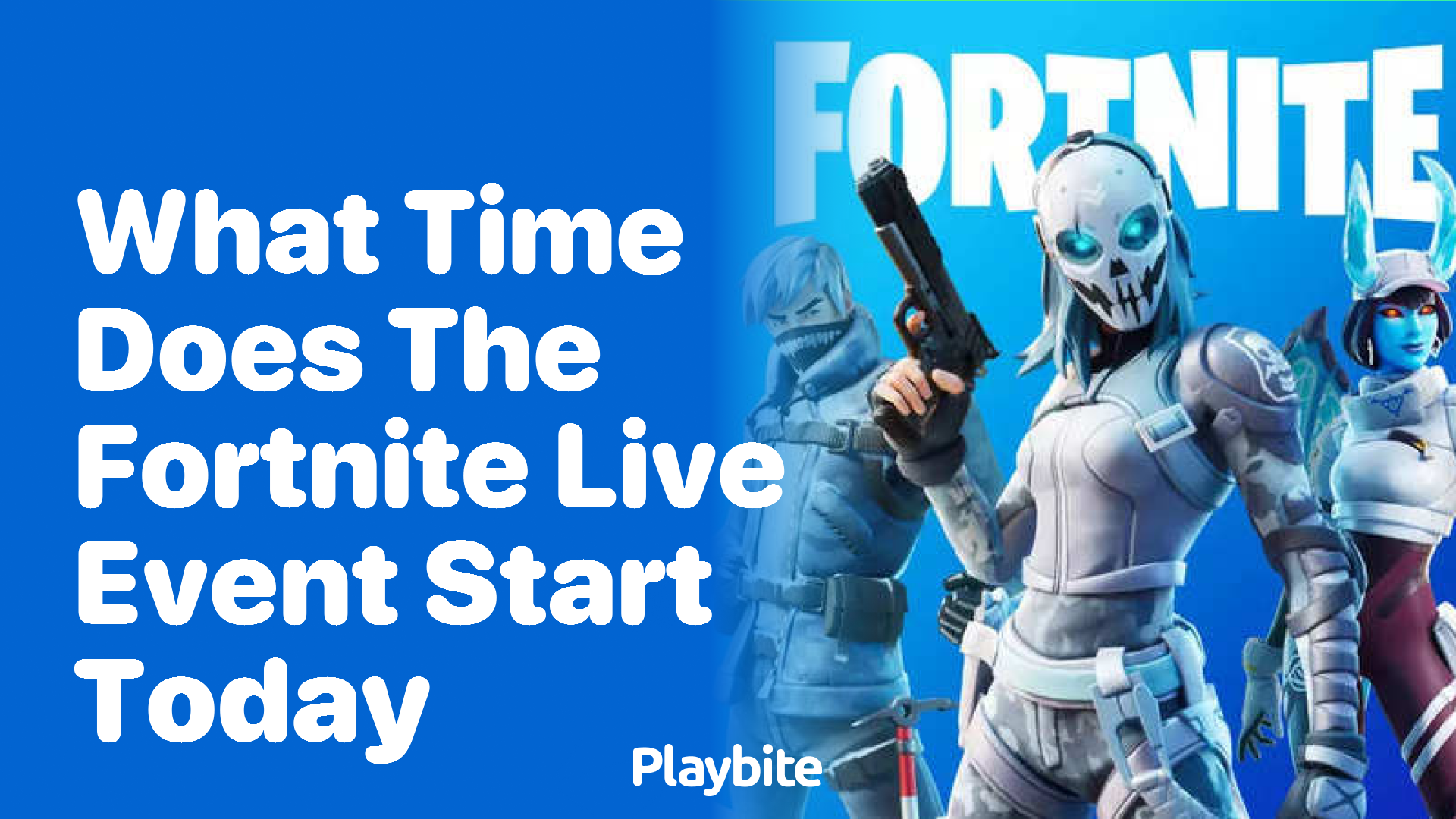 What Time Does the Fortnite Live Event Start Today?