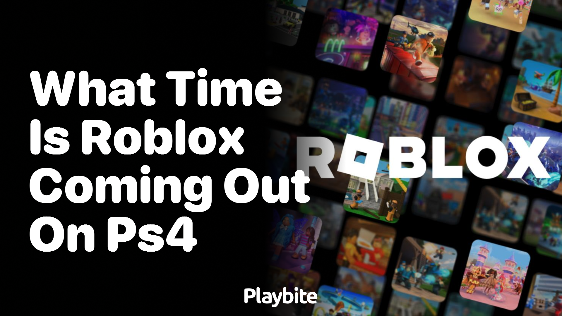 What Time Is Roblox Coming Out On PS4 Playbite What Time Is Roblox Coming Out On Ps4