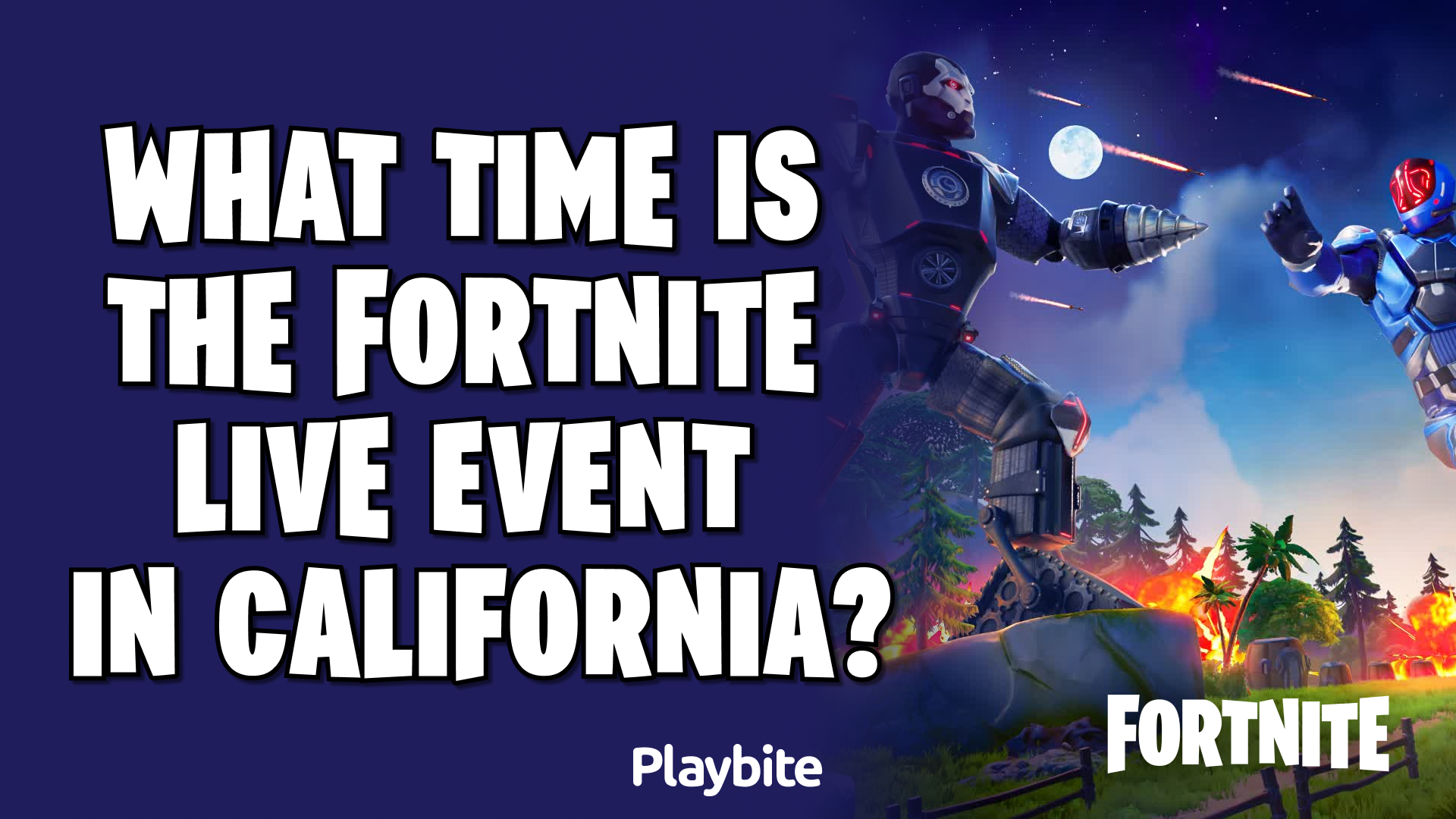 What Time is the Fortnite Live Event in California?