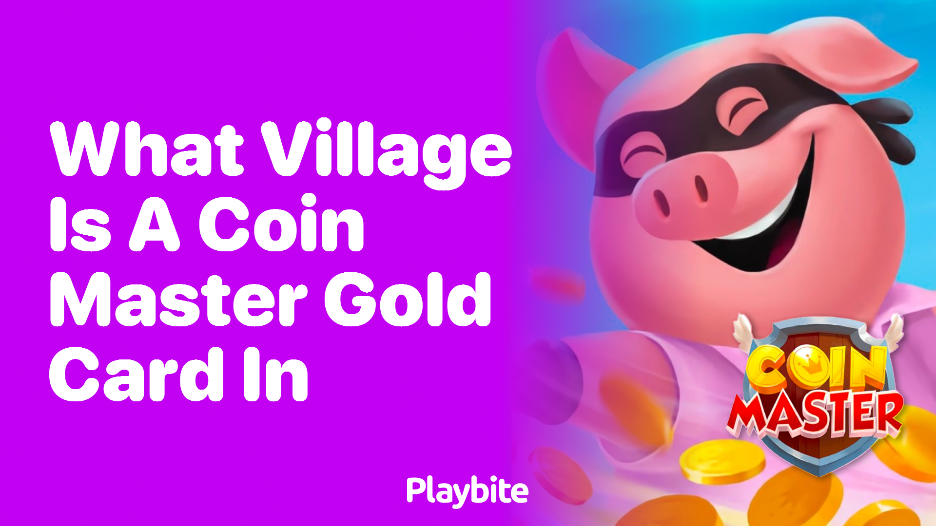 What Village Is a Coin Master Gold Card In? Find Out Here!