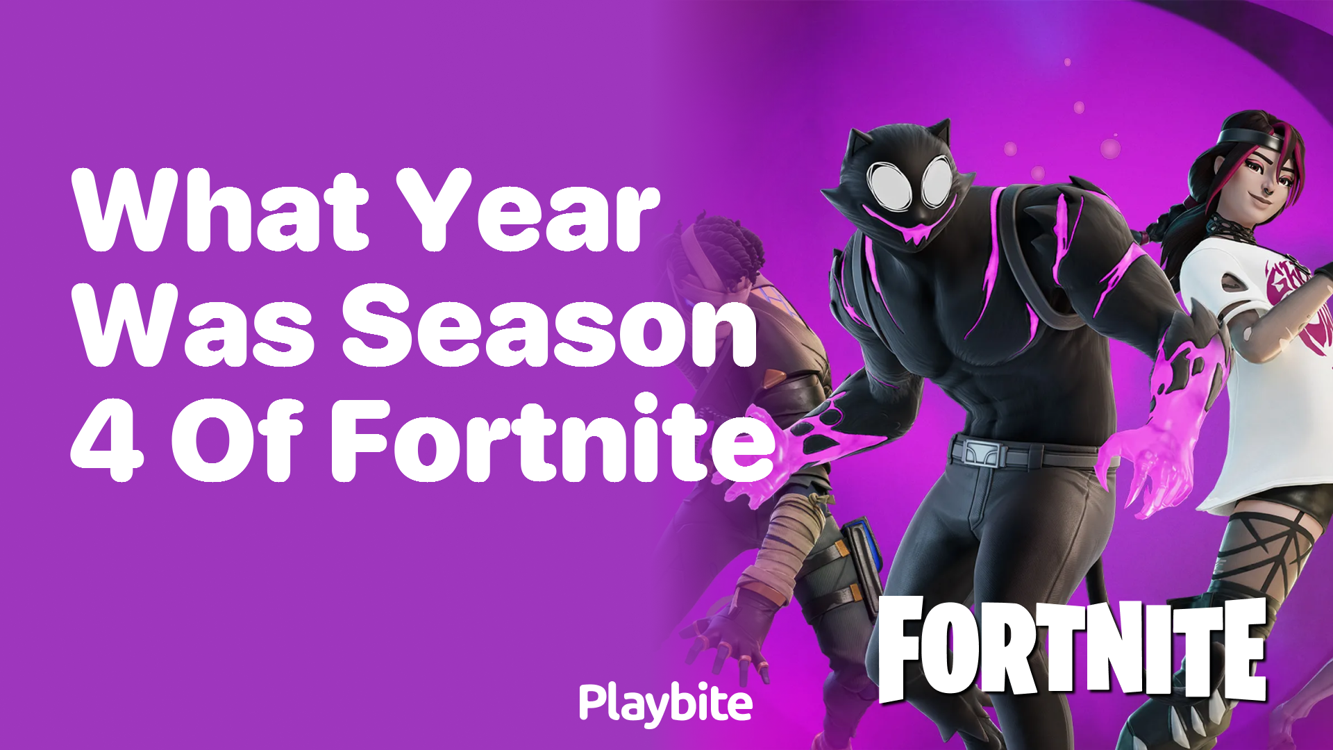 What Year Was Season 4 of Fortnite? Unveiling The Answer!