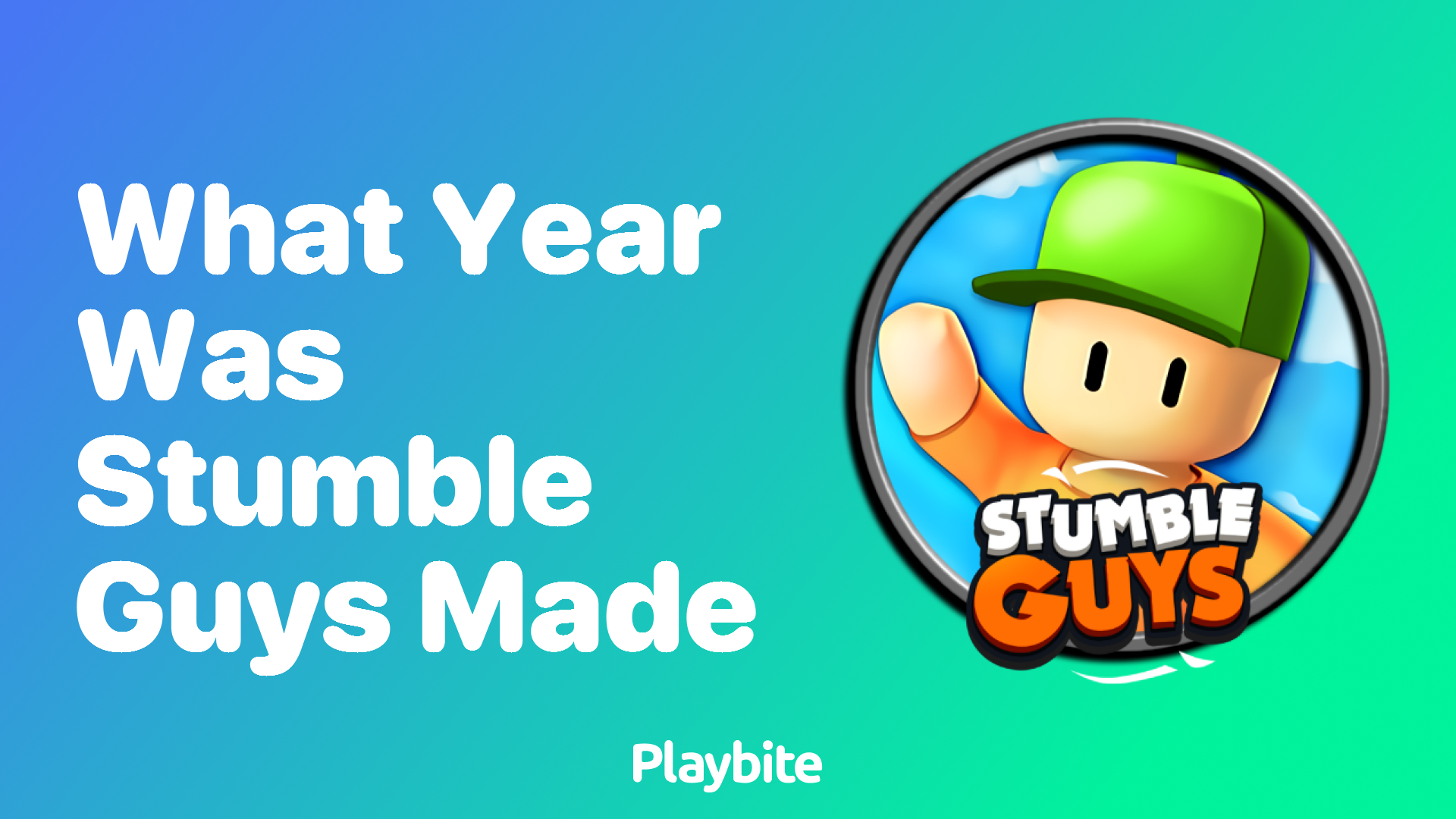 What Year Was Stumble Guys Made?