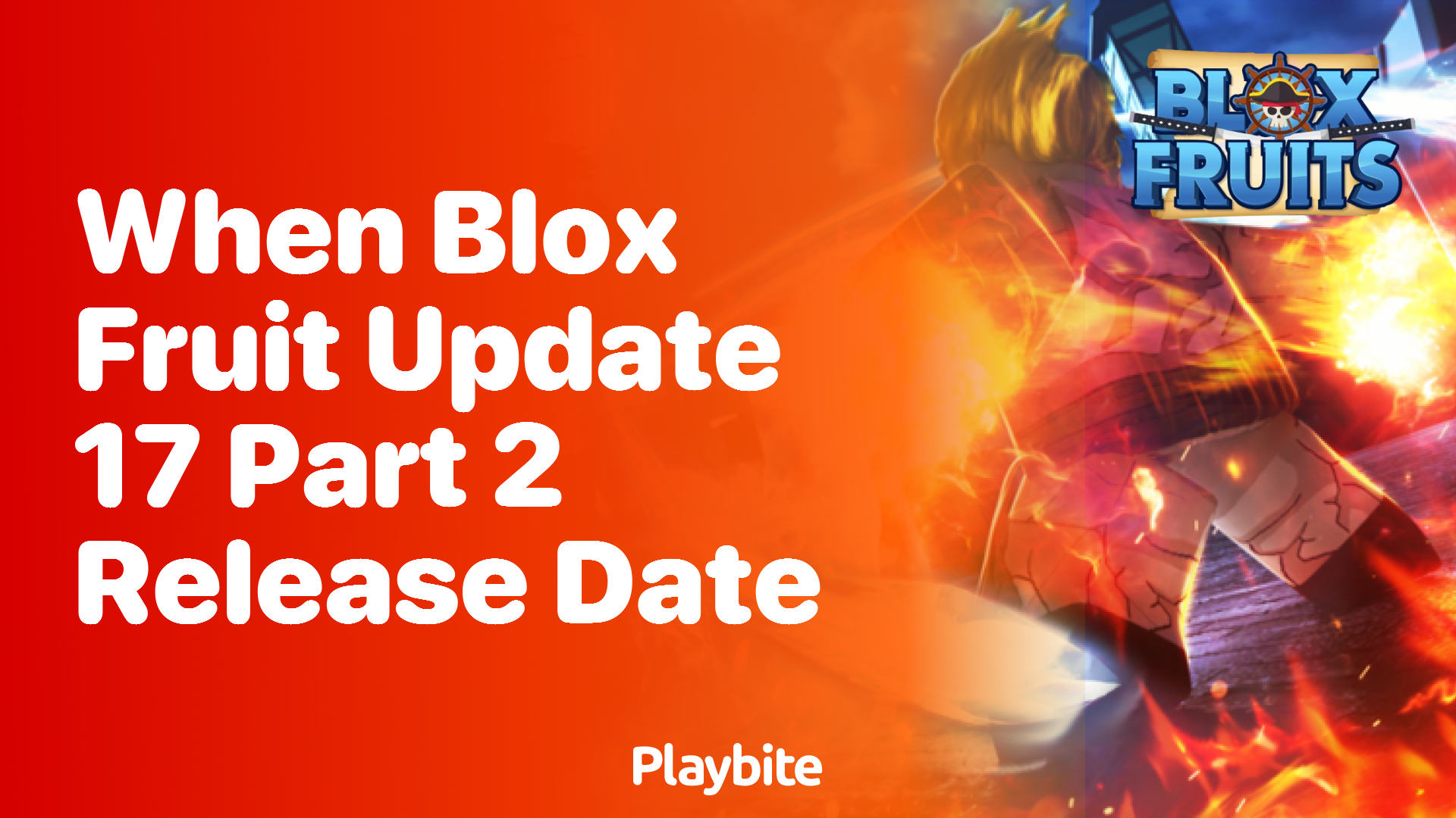 When Will Blox Fruit Update 17 Part 2 Be Released?