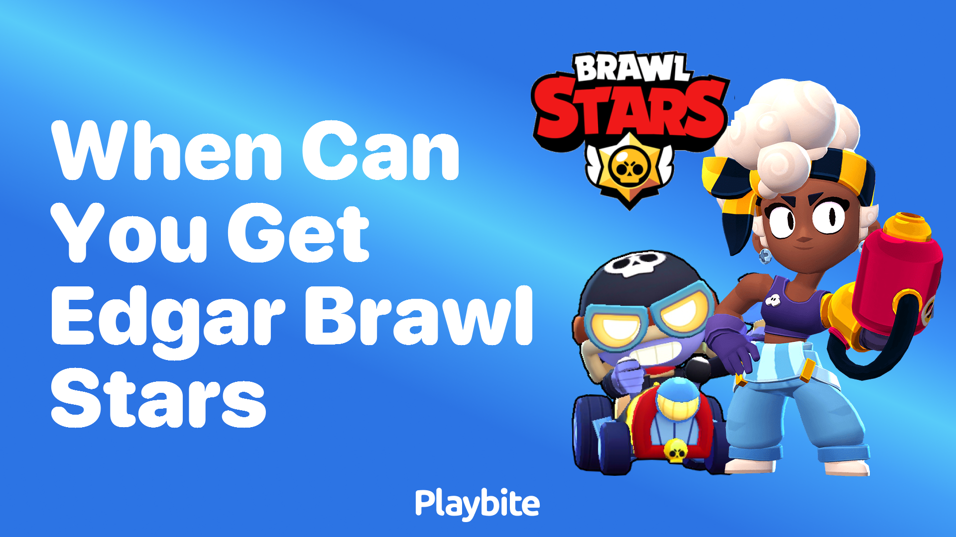 When Can You Get Edgar in Brawl Stars?