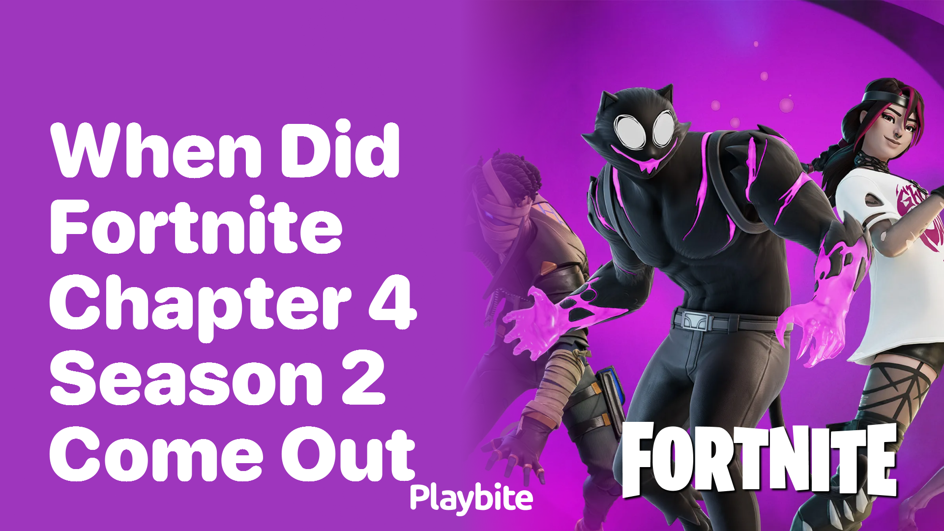 When Did Fortnite Chapter 4 Season 2 Launch?