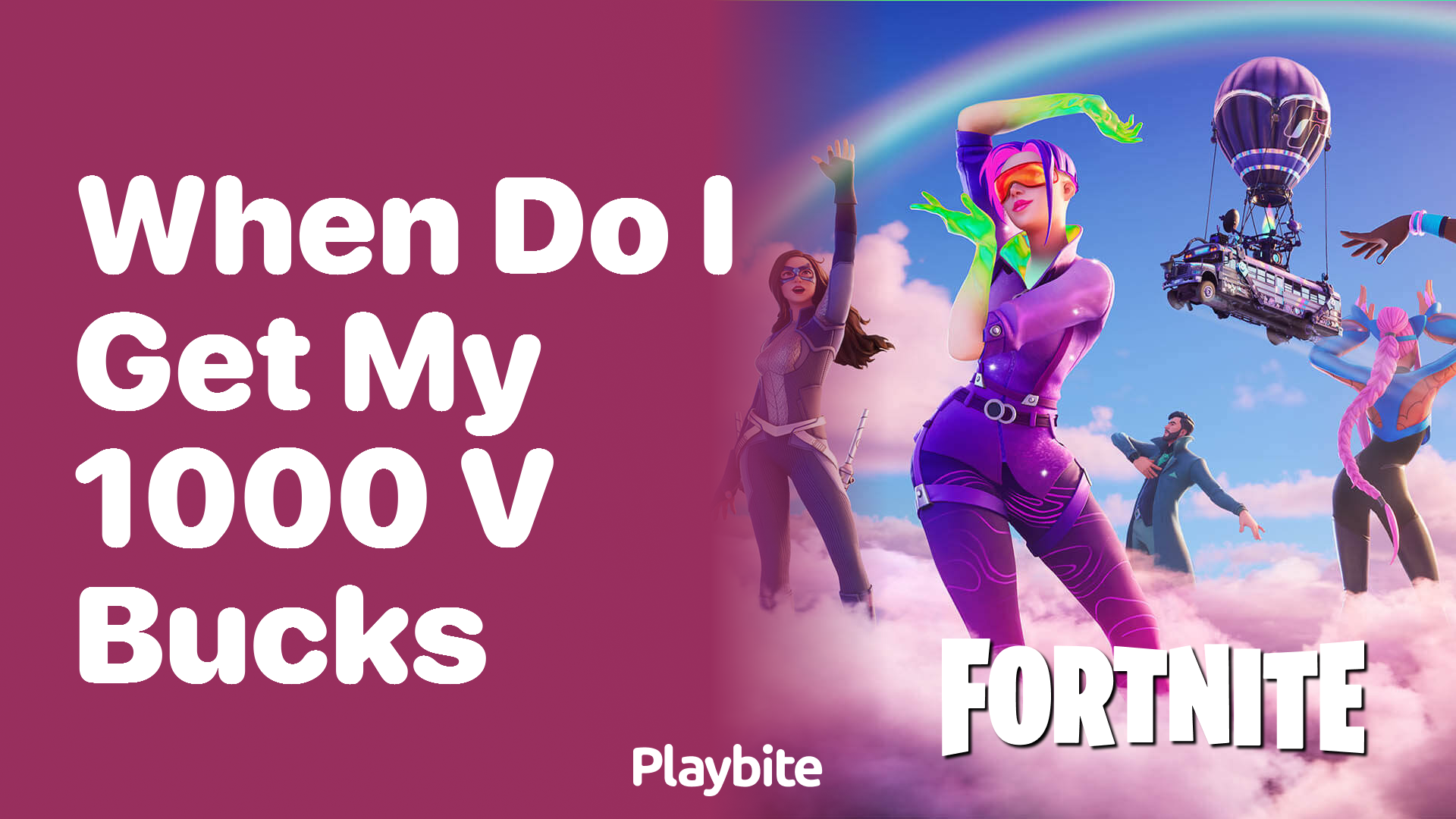 When Do I Get My 1000 V-Bucks in Fortnite?