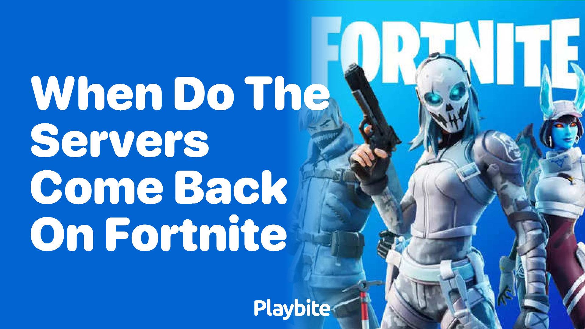 When Do the Fortnite Servers Come Back On?