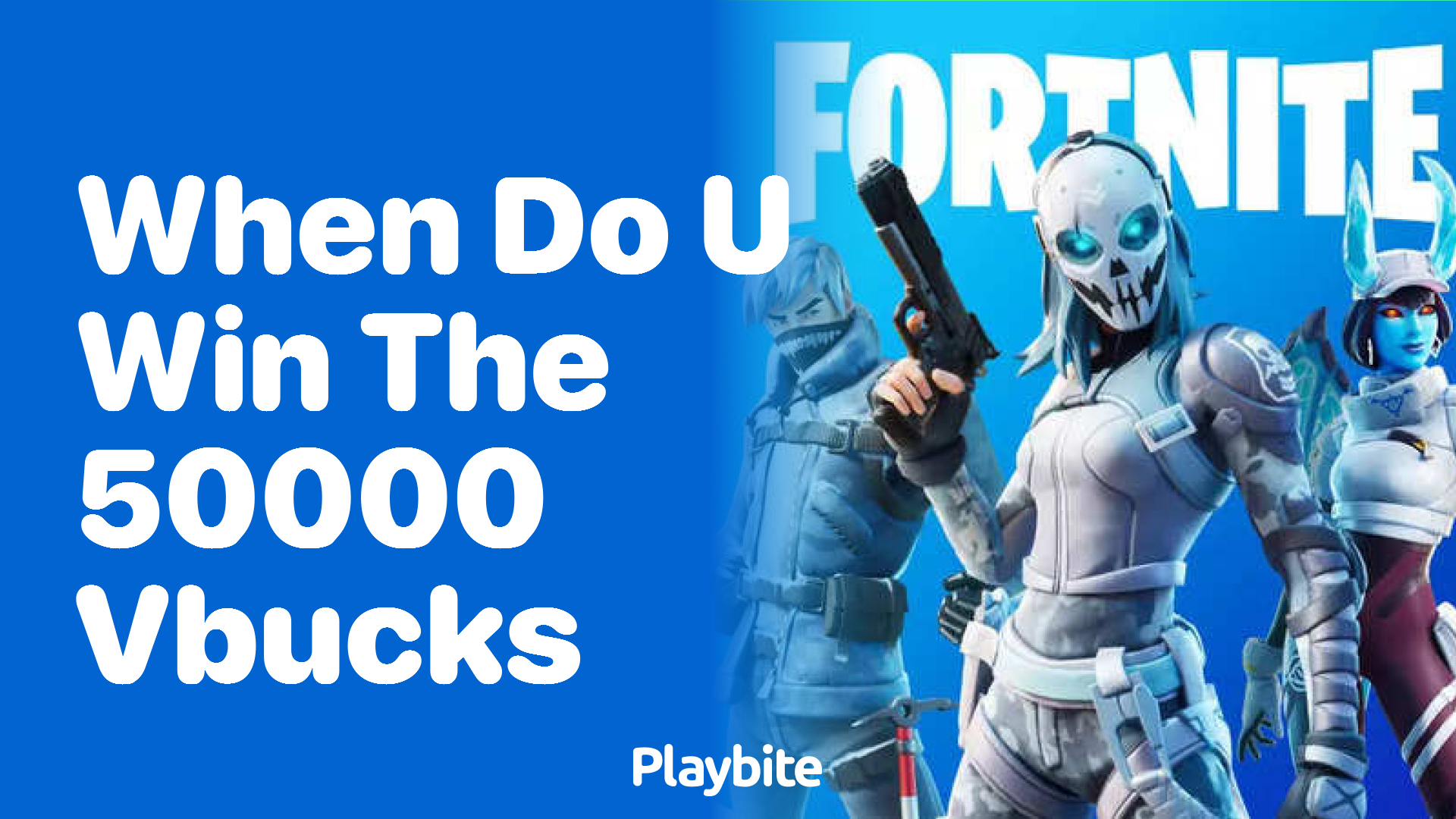 When Do You Win the 50,000 V-Bucks? Unwrap the Mystery!
