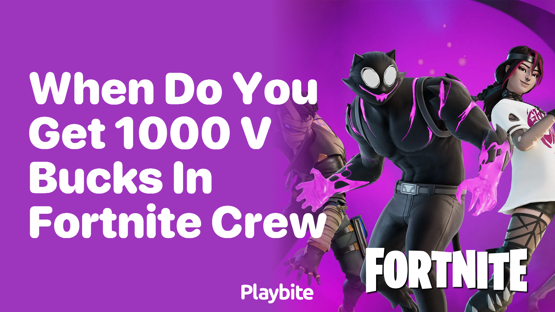 When Do You Get 1000 V-Bucks in Fortnite Crew?