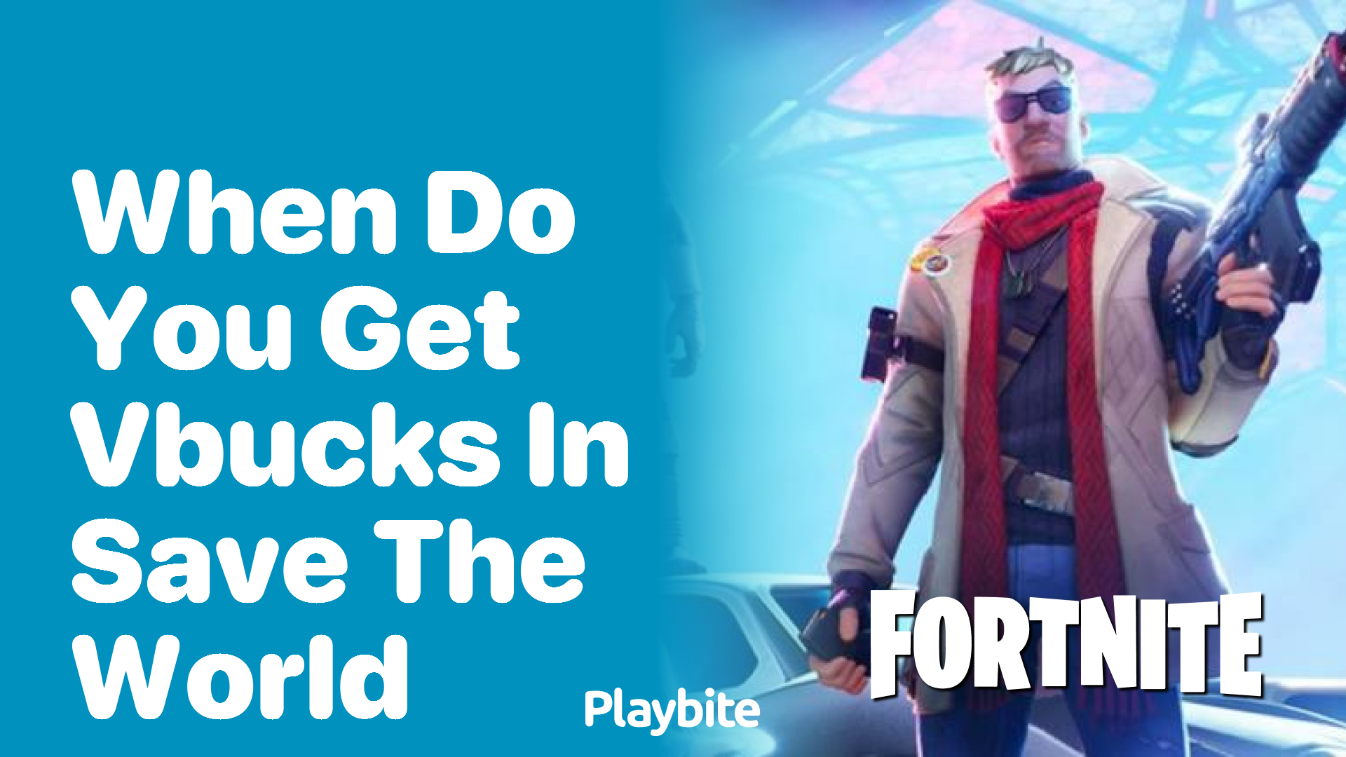 When Do You Get V-Bucks in Fortnite Save the World?