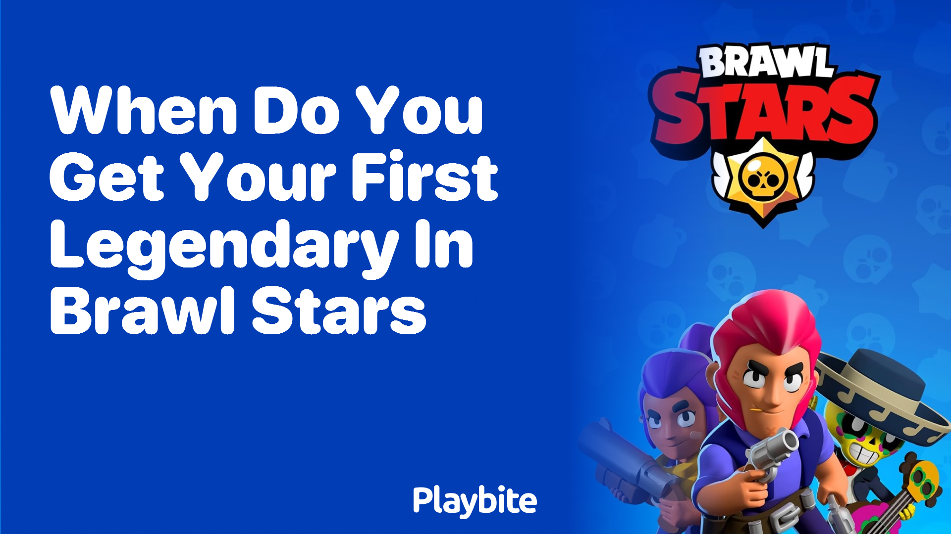 When Do You Get Your First Legendary in Brawl Stars?