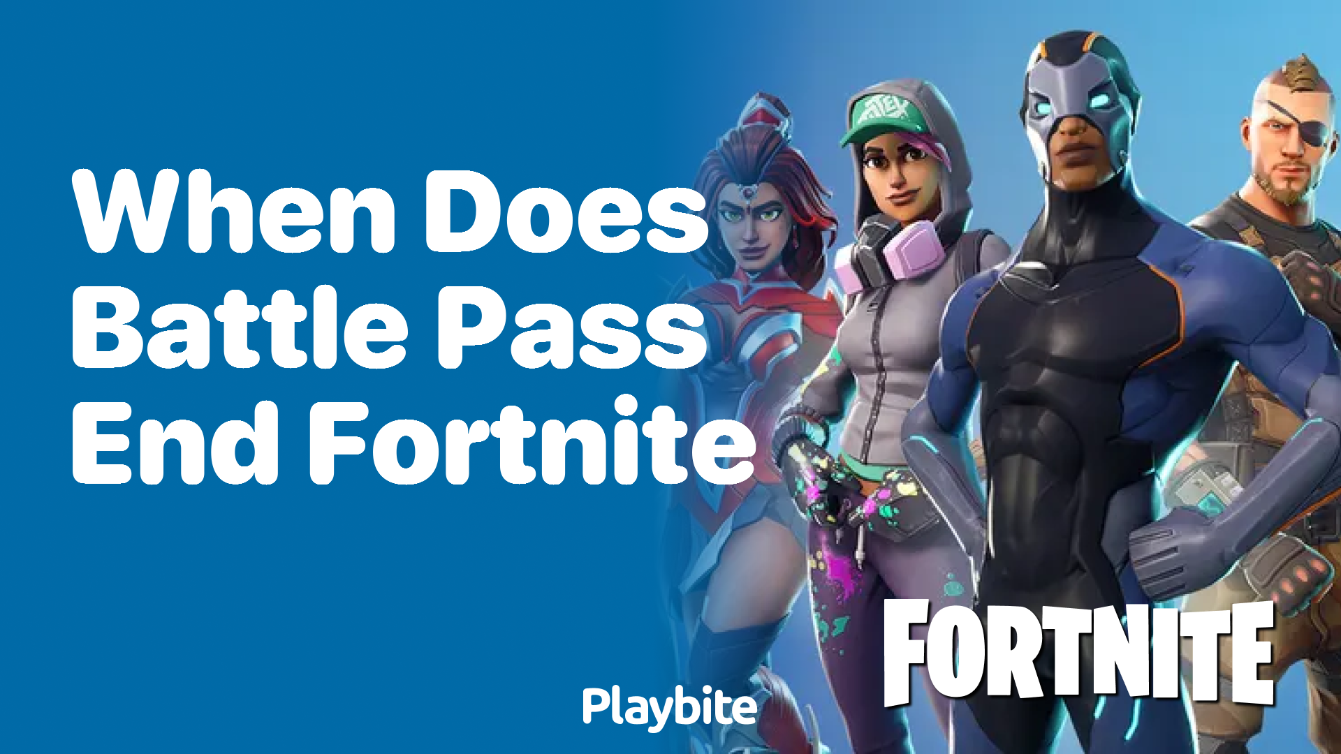 When Does the Fortnite Battle Pass End? Playbite