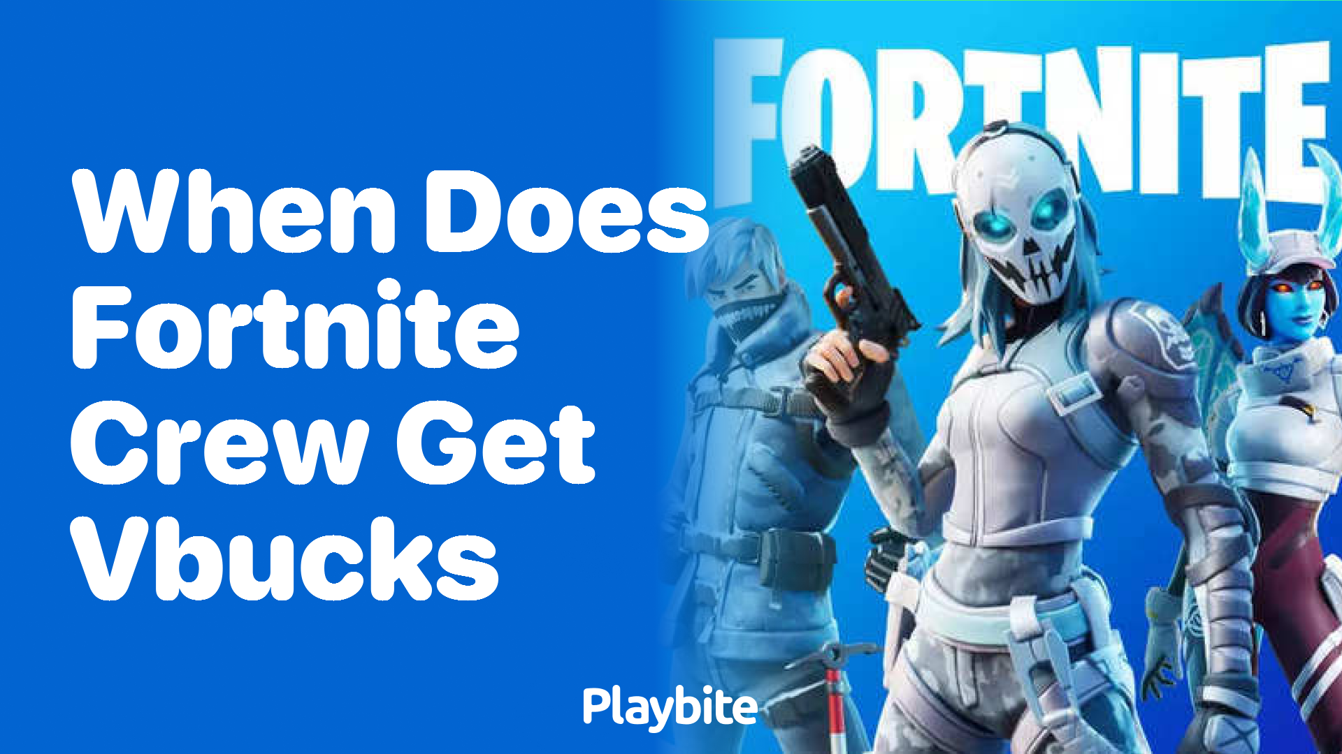 When Does Fortnite Crew Get V-Bucks? A Quick Guide