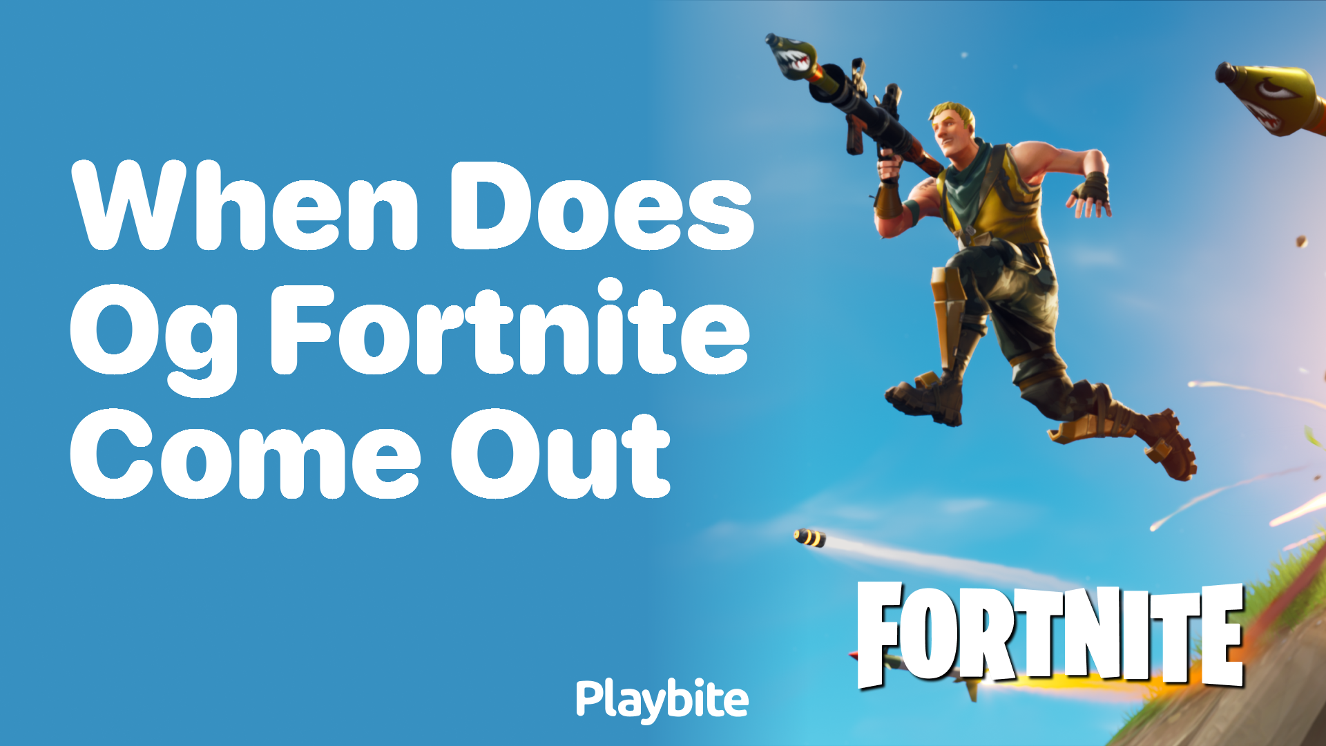 When Does OG Fortnite Come Out?