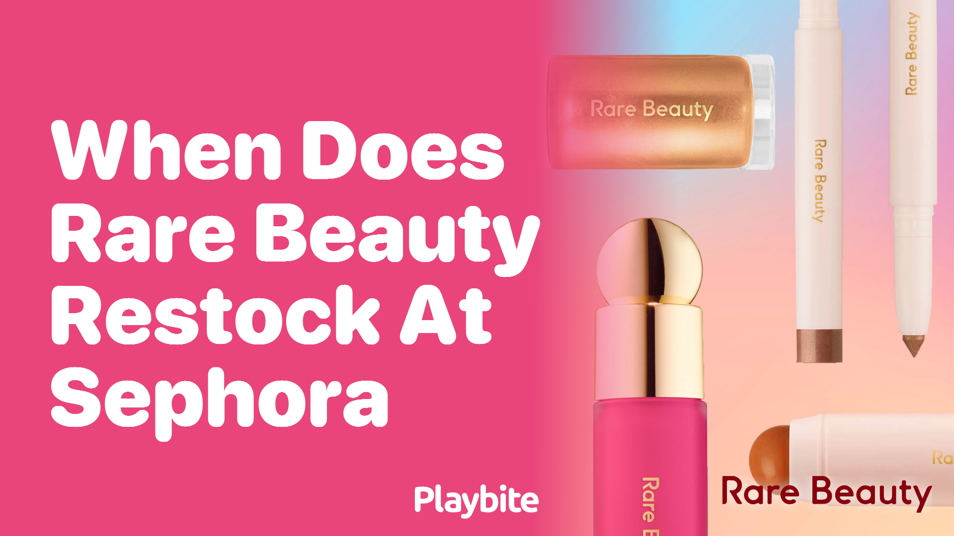 When Does Rare Beauty Restock at Sephora?
