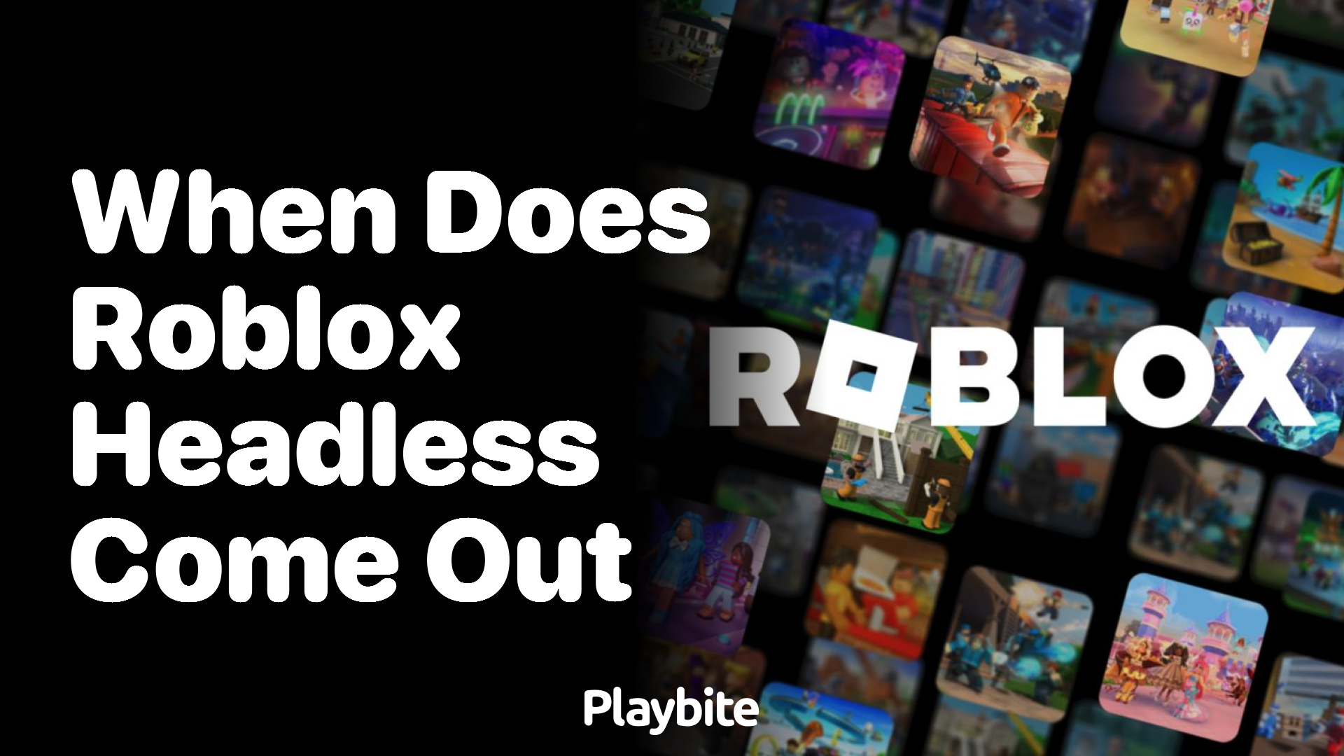 When Does Roblox Headless Come Out? Find Out Here!