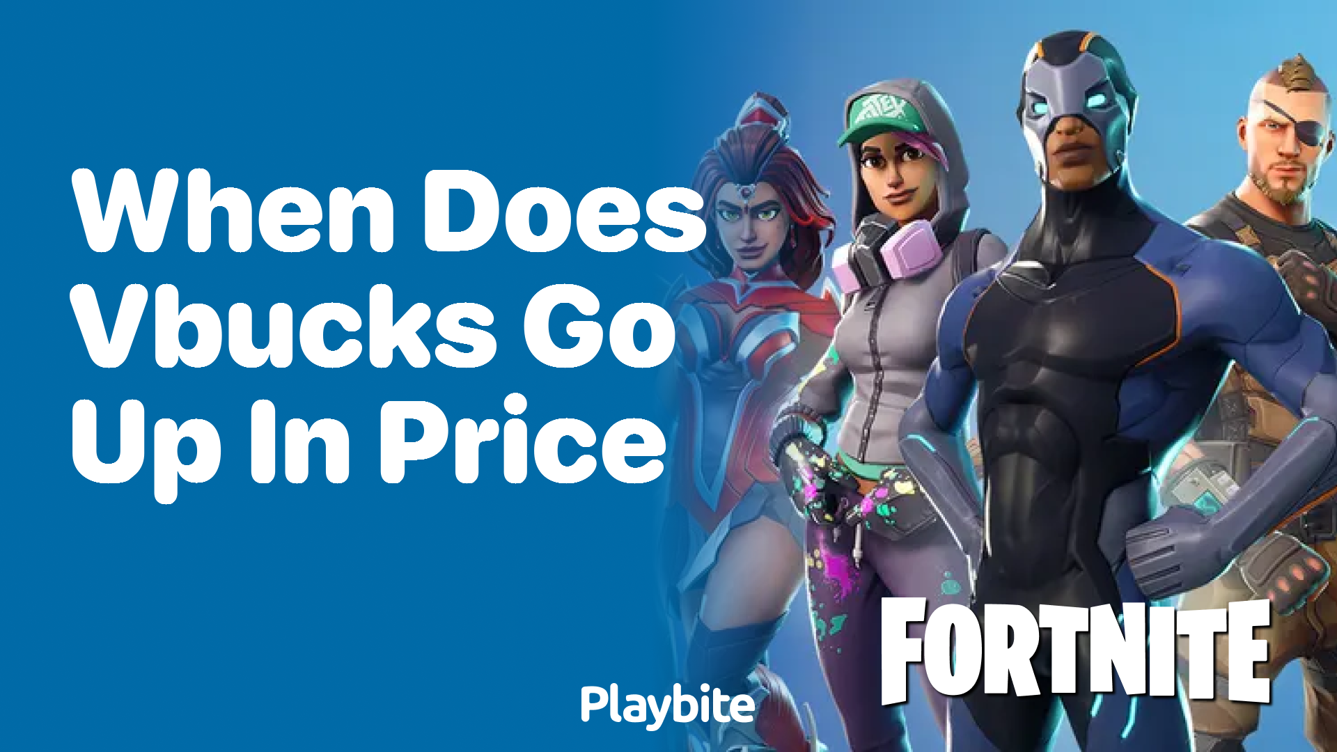 When Do V-Bucks Go Up in Price?