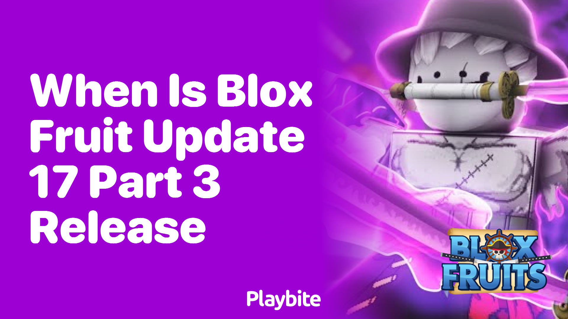 When Is Blox Fruit Update 17 Part 3 Set to Release?