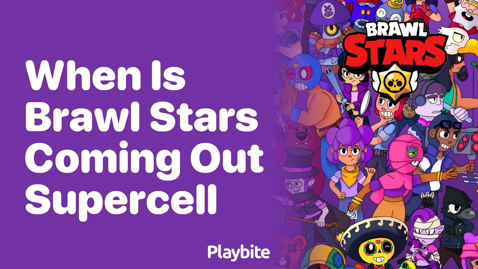 When is Brawl Stars Coming Out by Supercell?