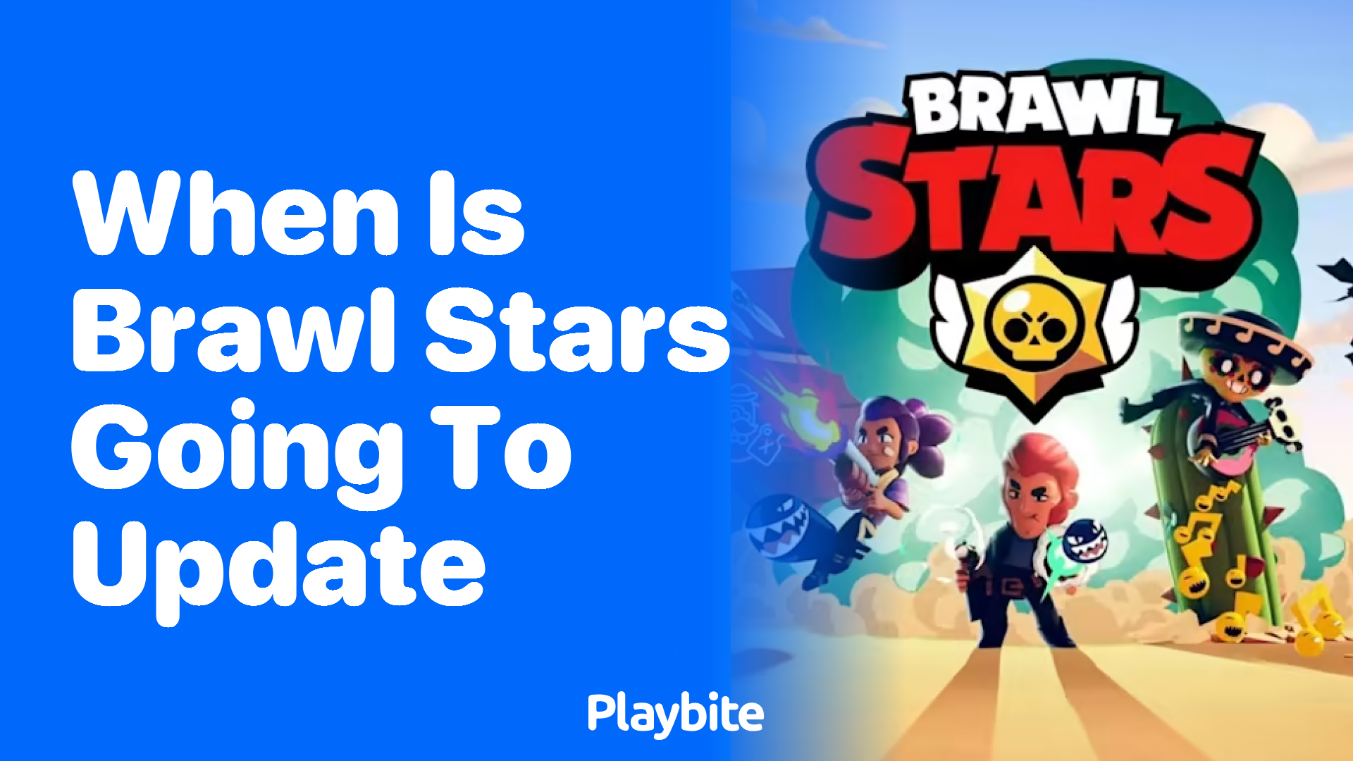 When Is Brawl Stars Going to Update? Get the Inside Scoop!
