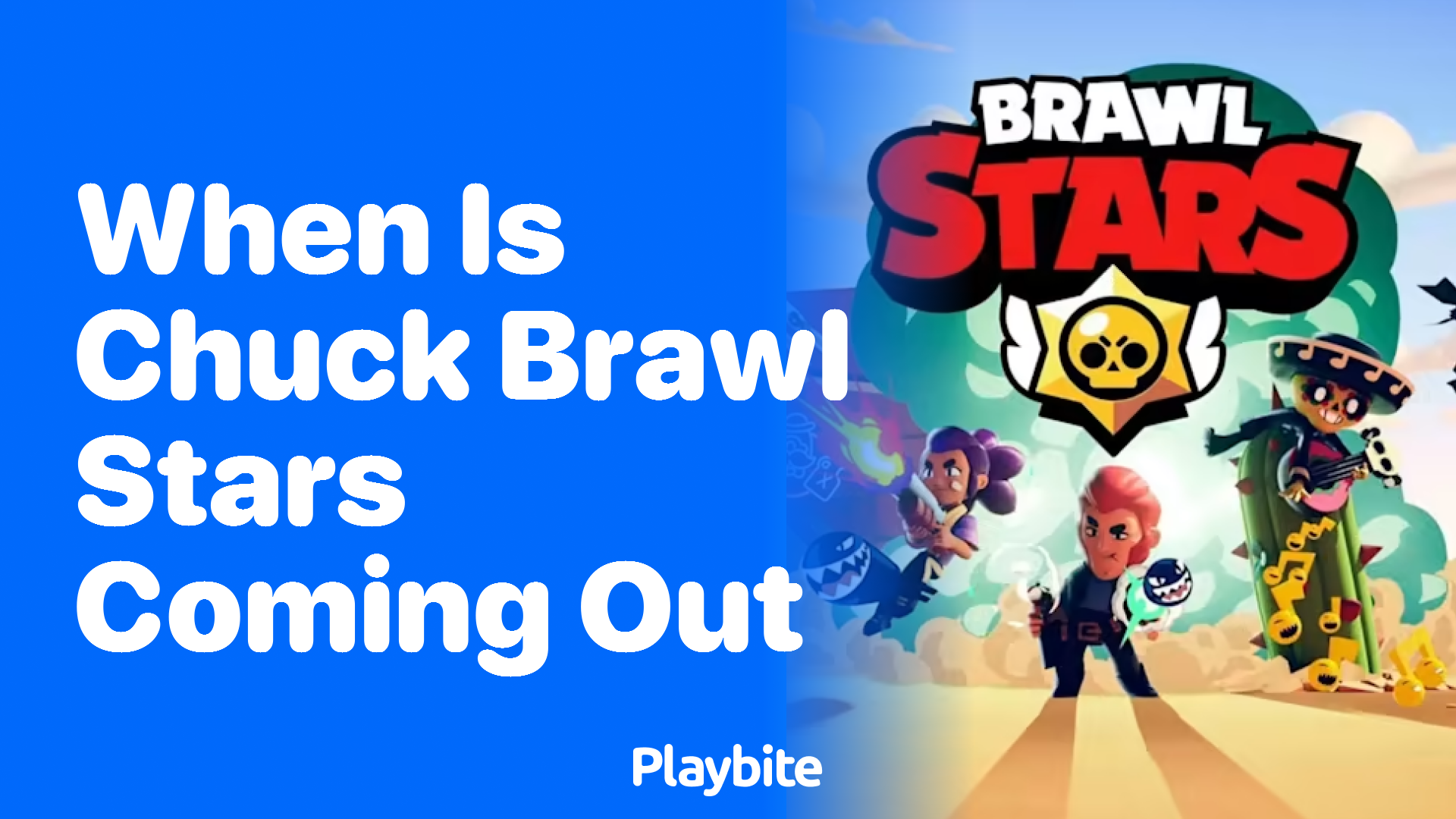 When is Chuck Coming to Brawl Stars?
