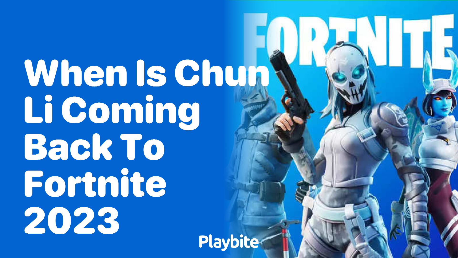 When Is Chun Li Coming Back to Fortnite in 2023? Find Out Now!