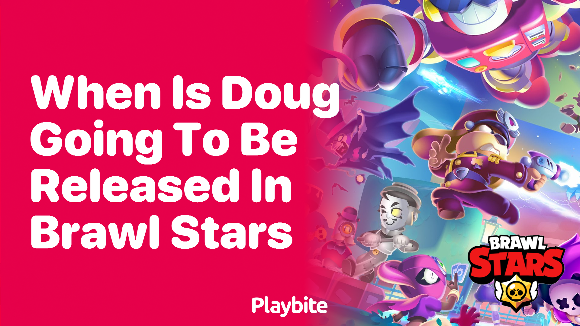 When is Doug Going to Be Released in Brawl Stars?