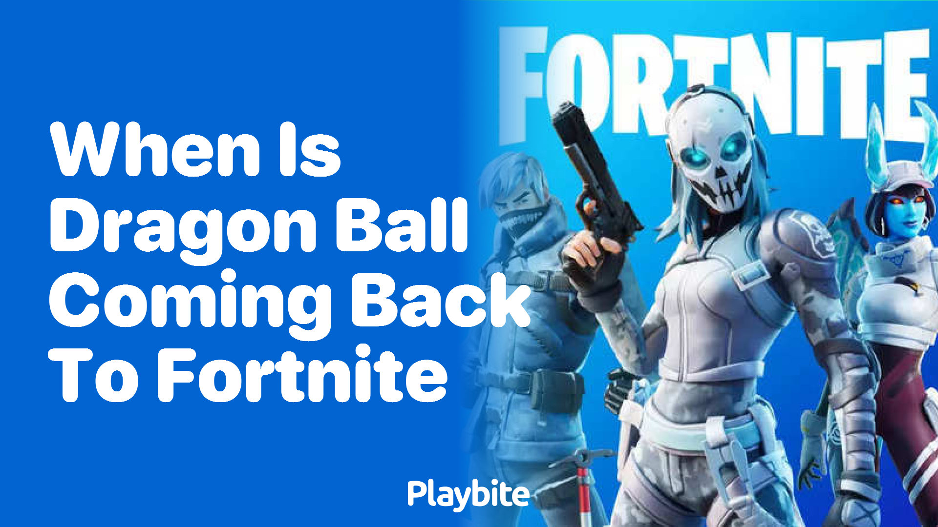 When is Dragon Ball Coming Back to Fortnite?