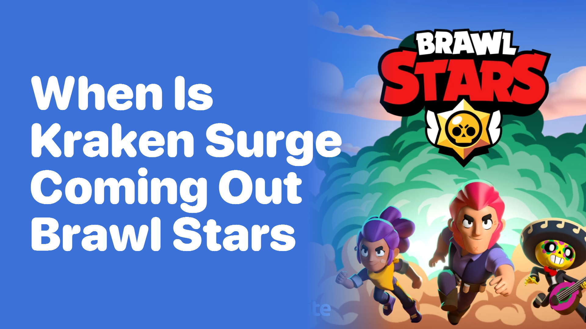 When is Kraken Surge Coming Out in Brawl Stars?