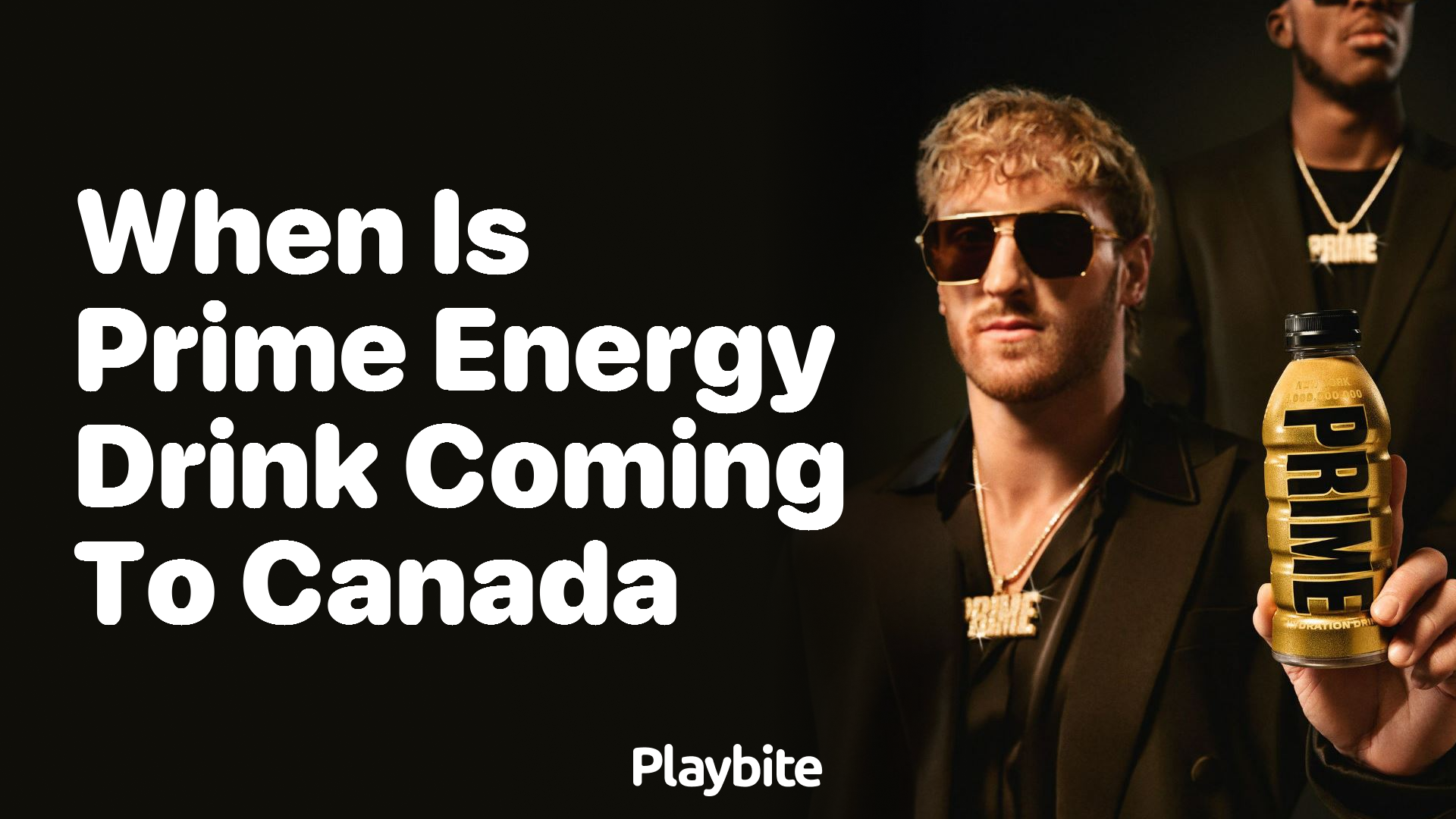 When Is Prime Energy Drink Coming to Canada?