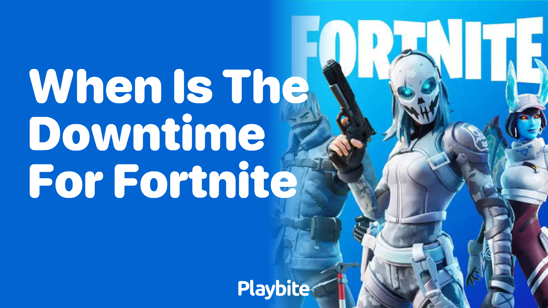 When Is the Downtime for Fortnite? Find Out Here!