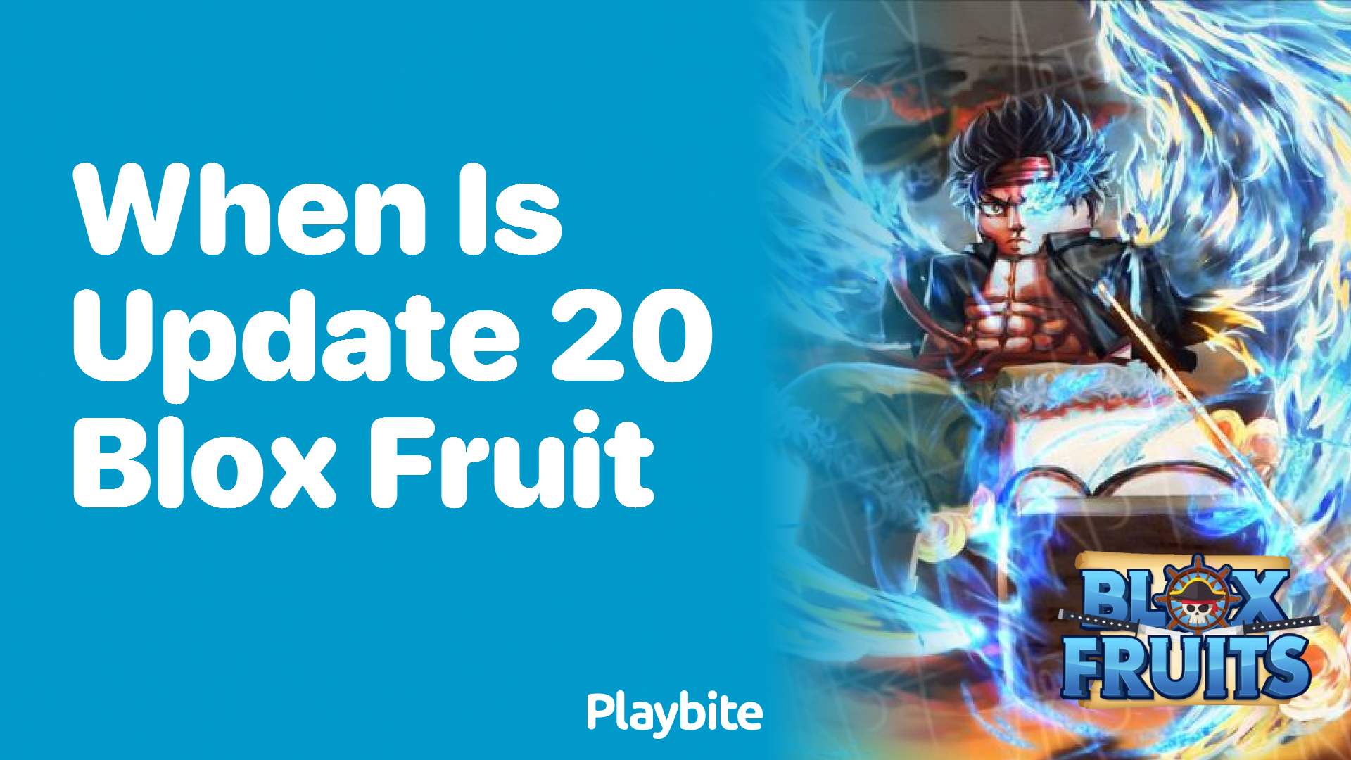 When is Update 20 for Blox Fruit Coming Out?