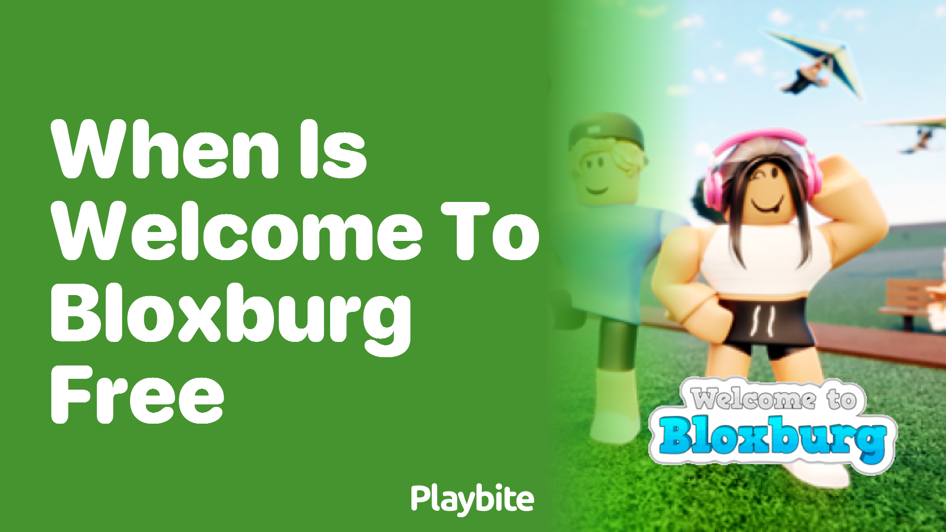 When is Welcome to Bloxburg Free?