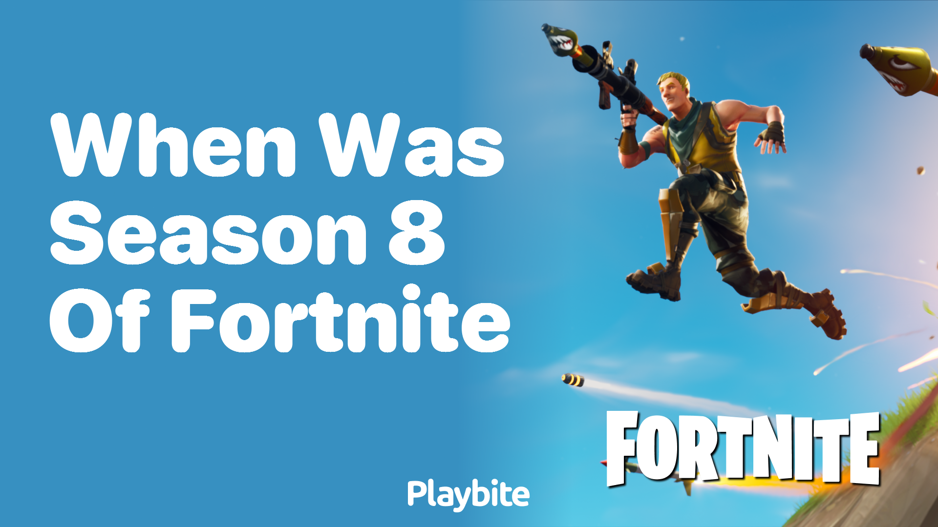 When Was Season 8 of Fortnite Released?