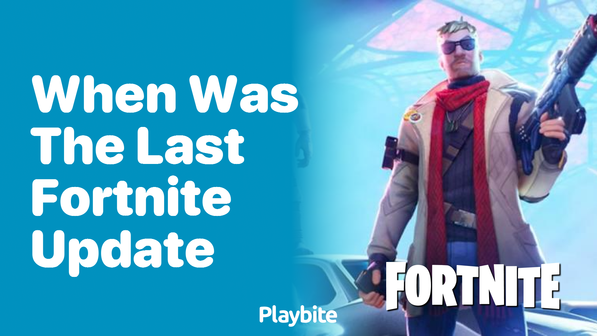 When Was the Last Fortnite Update?