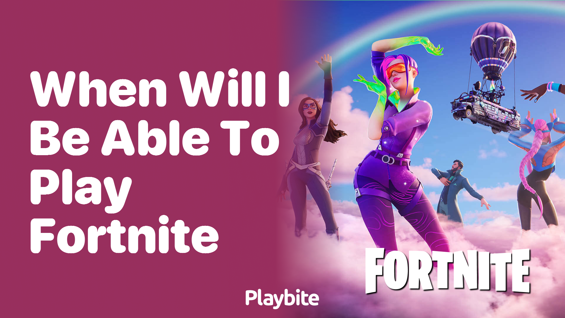 When Will I Be Able to Play Fortnite?