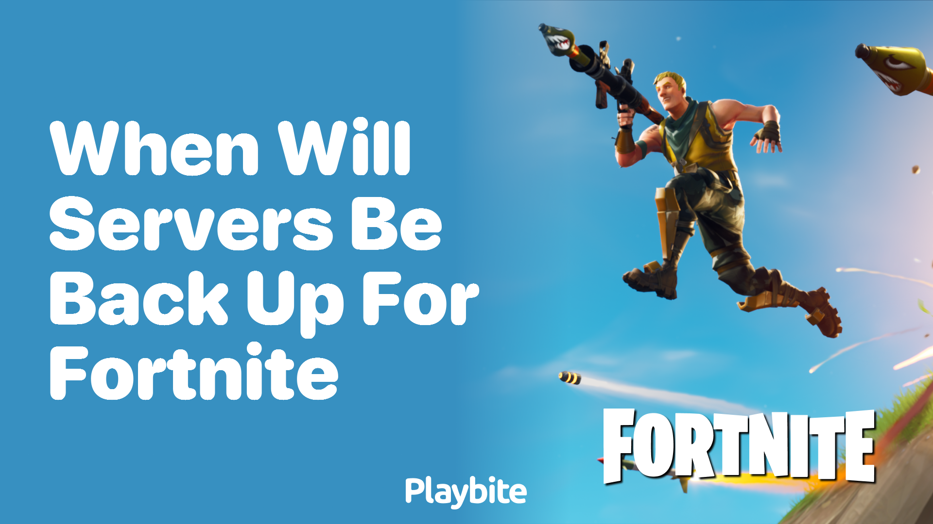 When Will Servers Be Back Up for Fortnite?