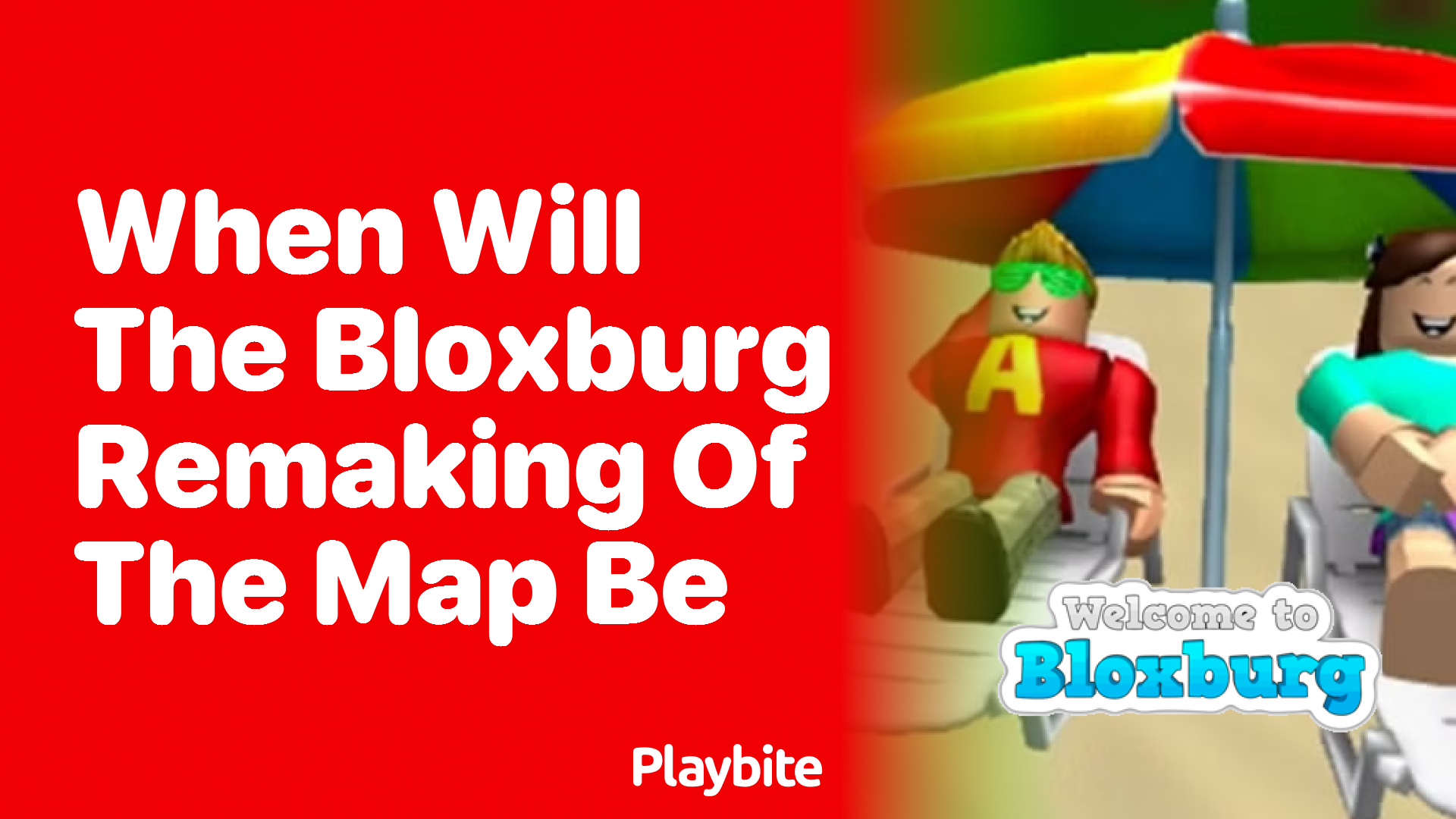 When Will the Bloxburg Remaking of the Map Be? A Closer Look Playbite
